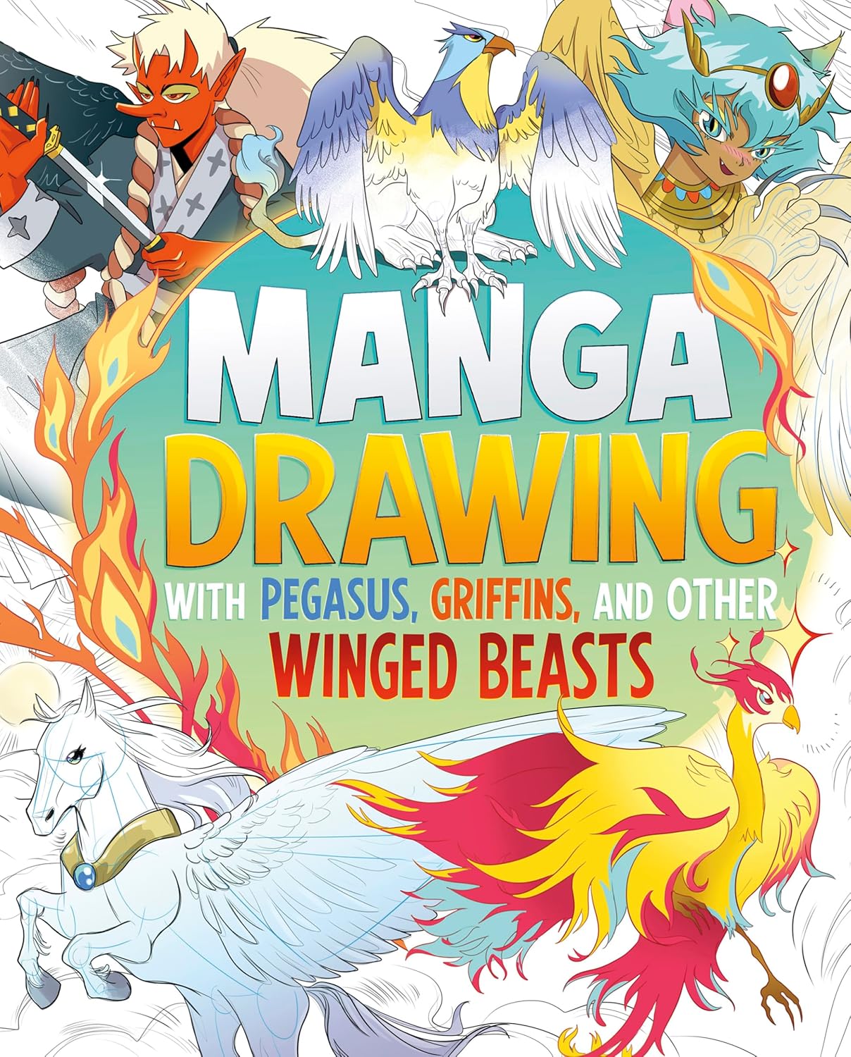 Manga Drawing with Pegasus, Griffins, and Other Winged Beasts (Draw Manga Mythical Creatures)      Kindle Edition