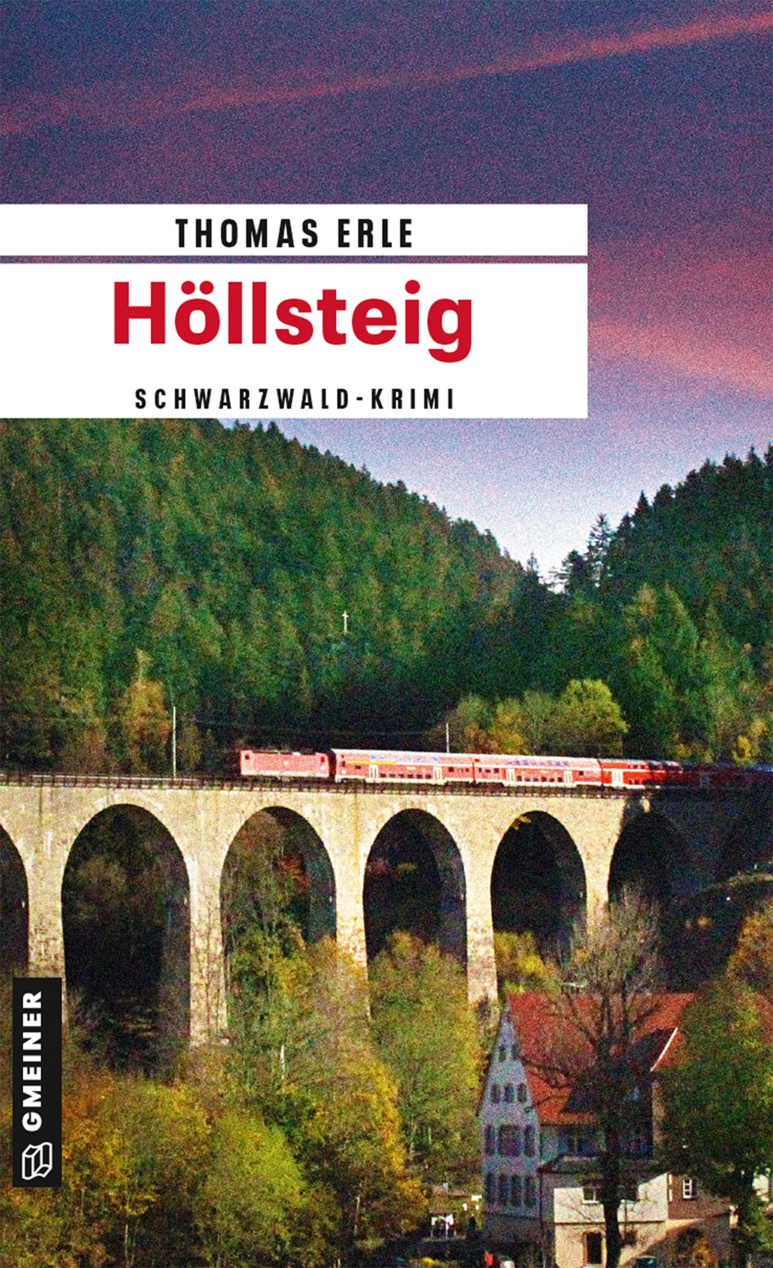 Höllsteig: Kaltenbachs dritter Fall (Weinhändler Lothar Kaltenbach 3)