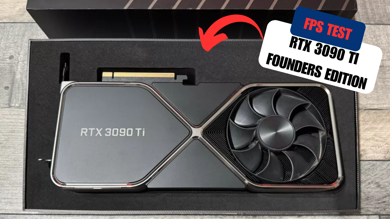 Watch Performance Test-NVIDIA GeForce RTX 3090 TI Founders Edition