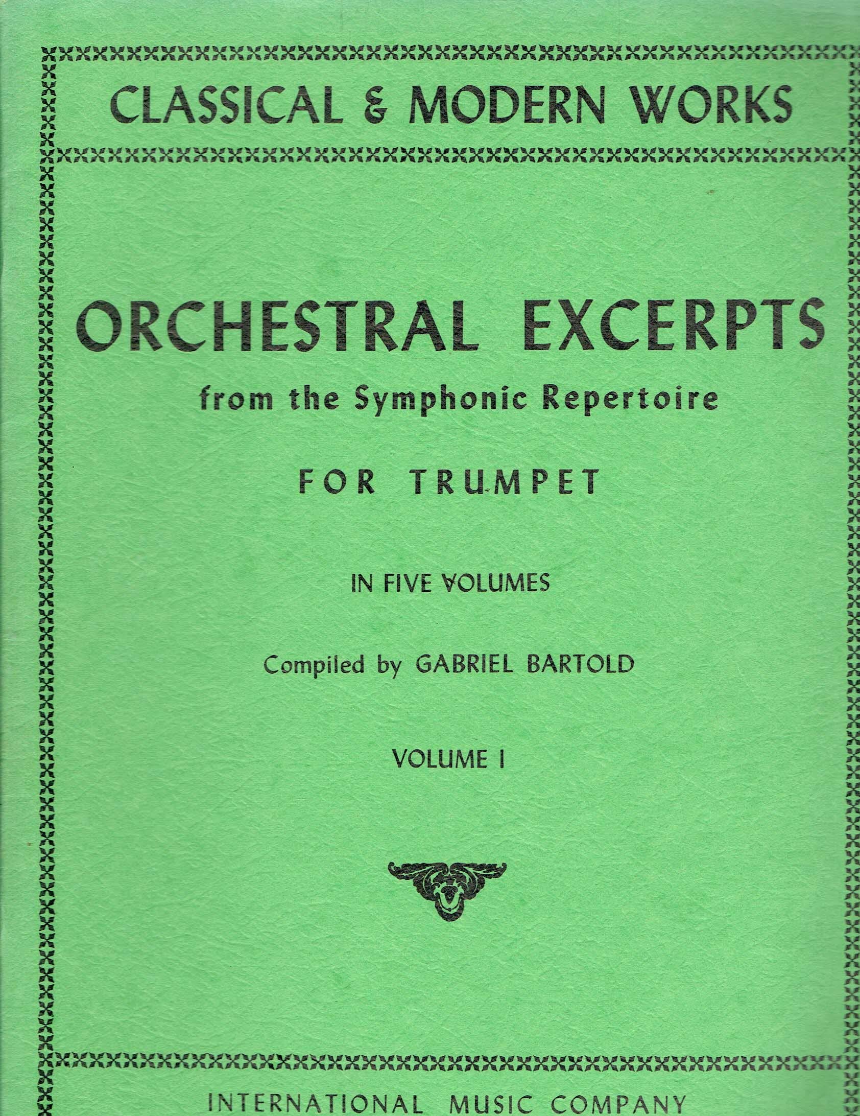 Orchestral Excerpts From the Symphonic Repertoire for Trumpet, Volume I (Classical & Modern Works)