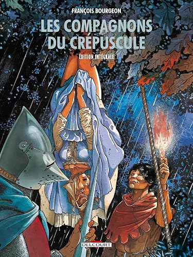 Les Compagnons du crépuscule - Intégrale
