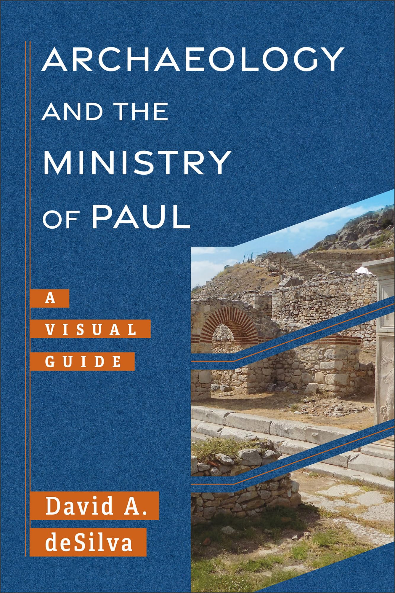 Archaeology and the Ministry of Paul: A Visual Guide (Archaeology and the New Testament)