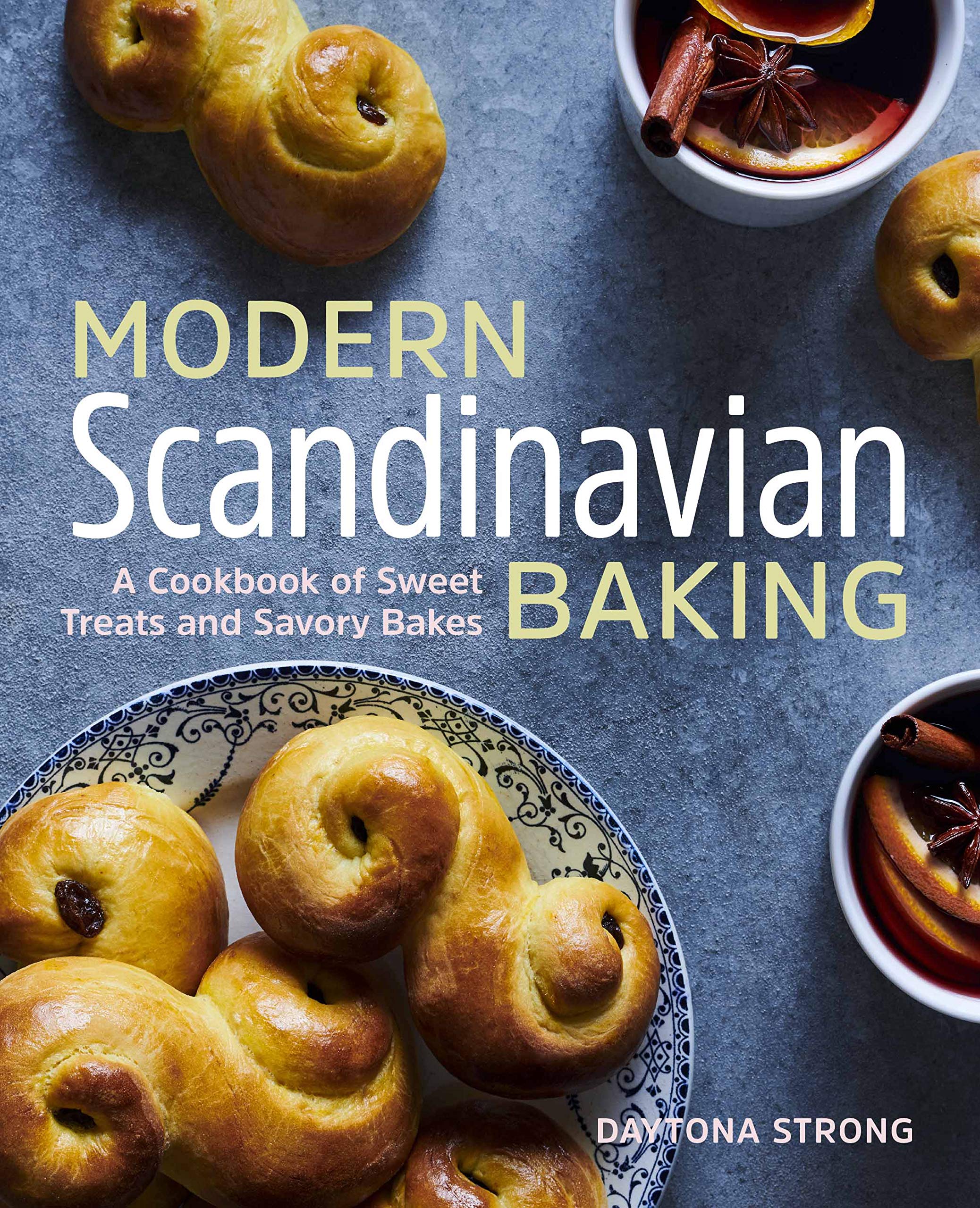 Rockridge Press Modern Scandinavian Baking: A Cookbook of Sweet Treats and Savory Bakes