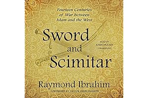 Sword and Scimitar: Islam and West's Centuries-Old Conflict