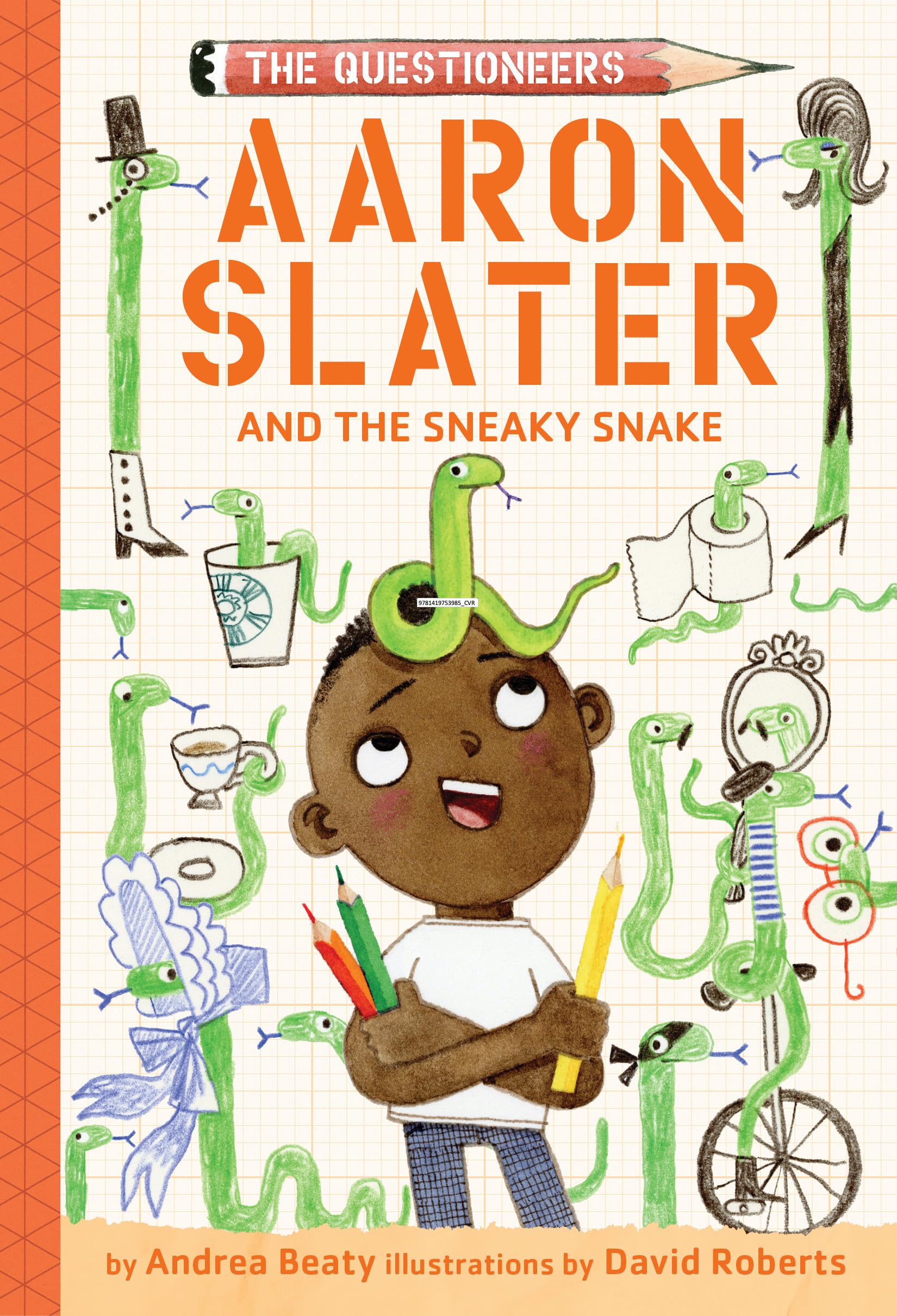 Aaron Slater and the Sneaky Snake: The Questioneers Book #6: The Questioneers Chapter Book #6