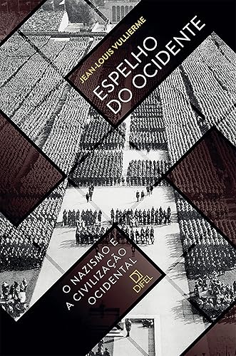 Espelho do Ocidente: O nazismo e a civilização ocidental