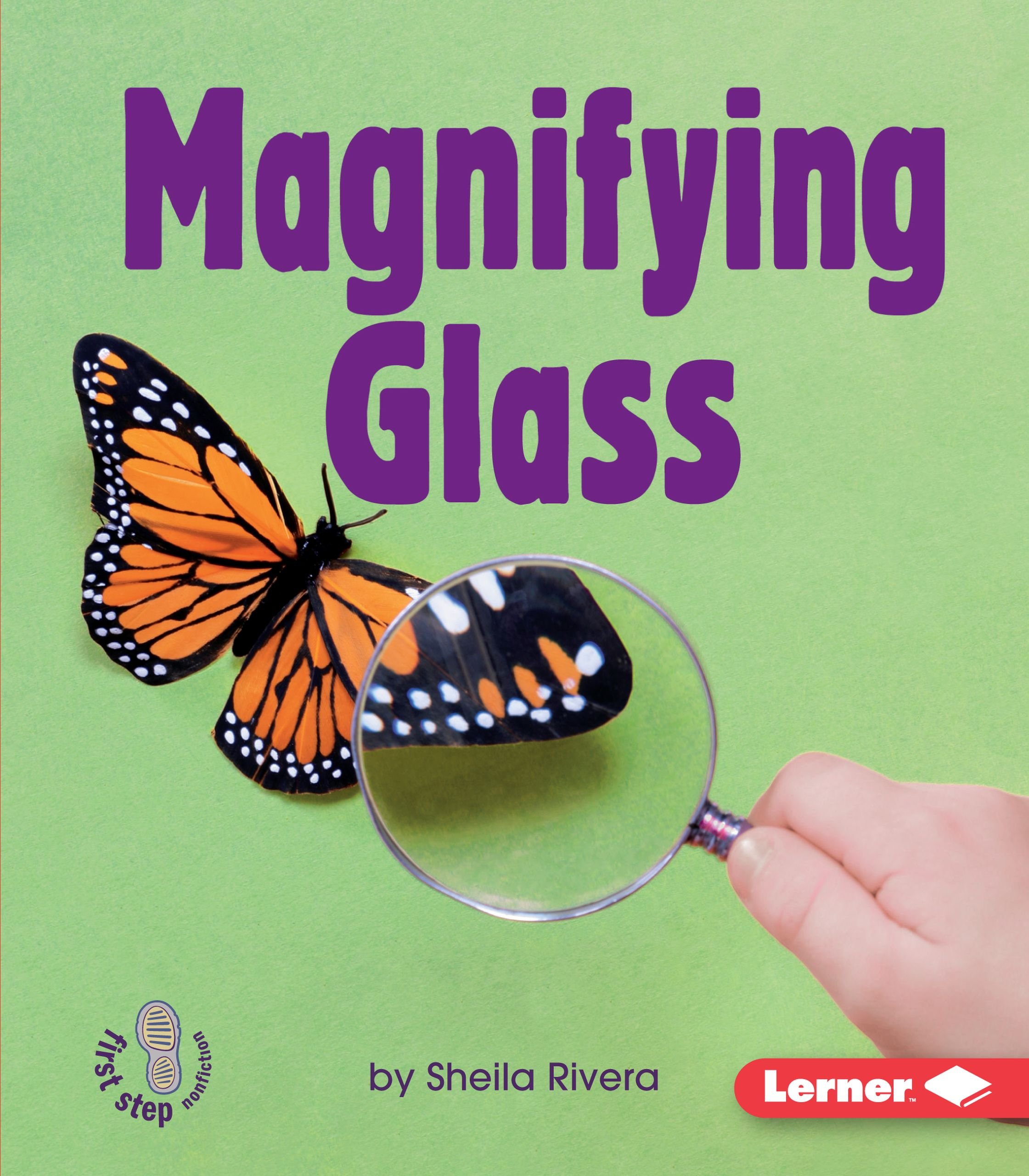 Magnifying Glass (First Step Nonfiction -- Simple Tools)