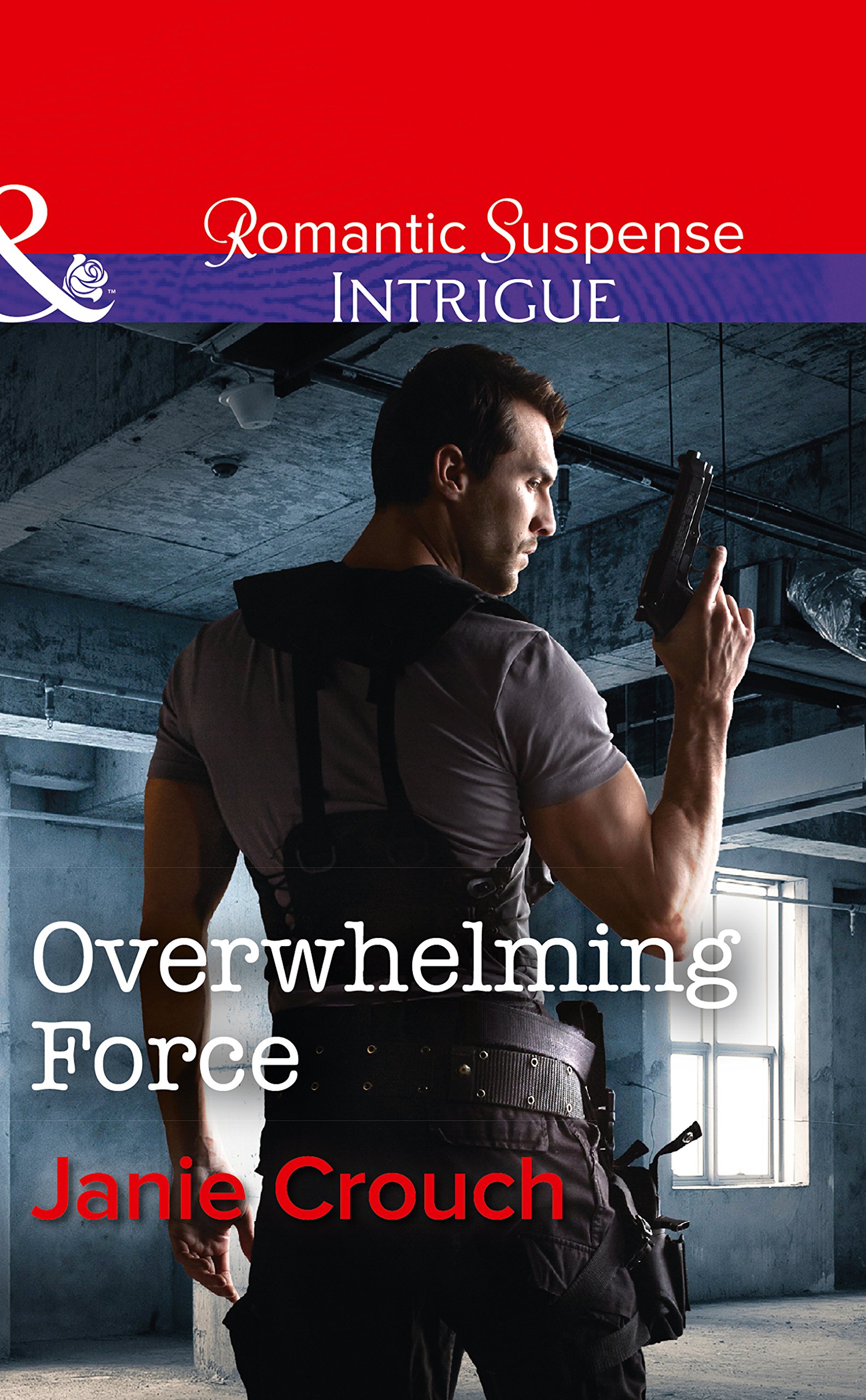 Overwhelming Force (Mills & Boon Intrigue) (Omega Sector: Critical Response, Book 5)