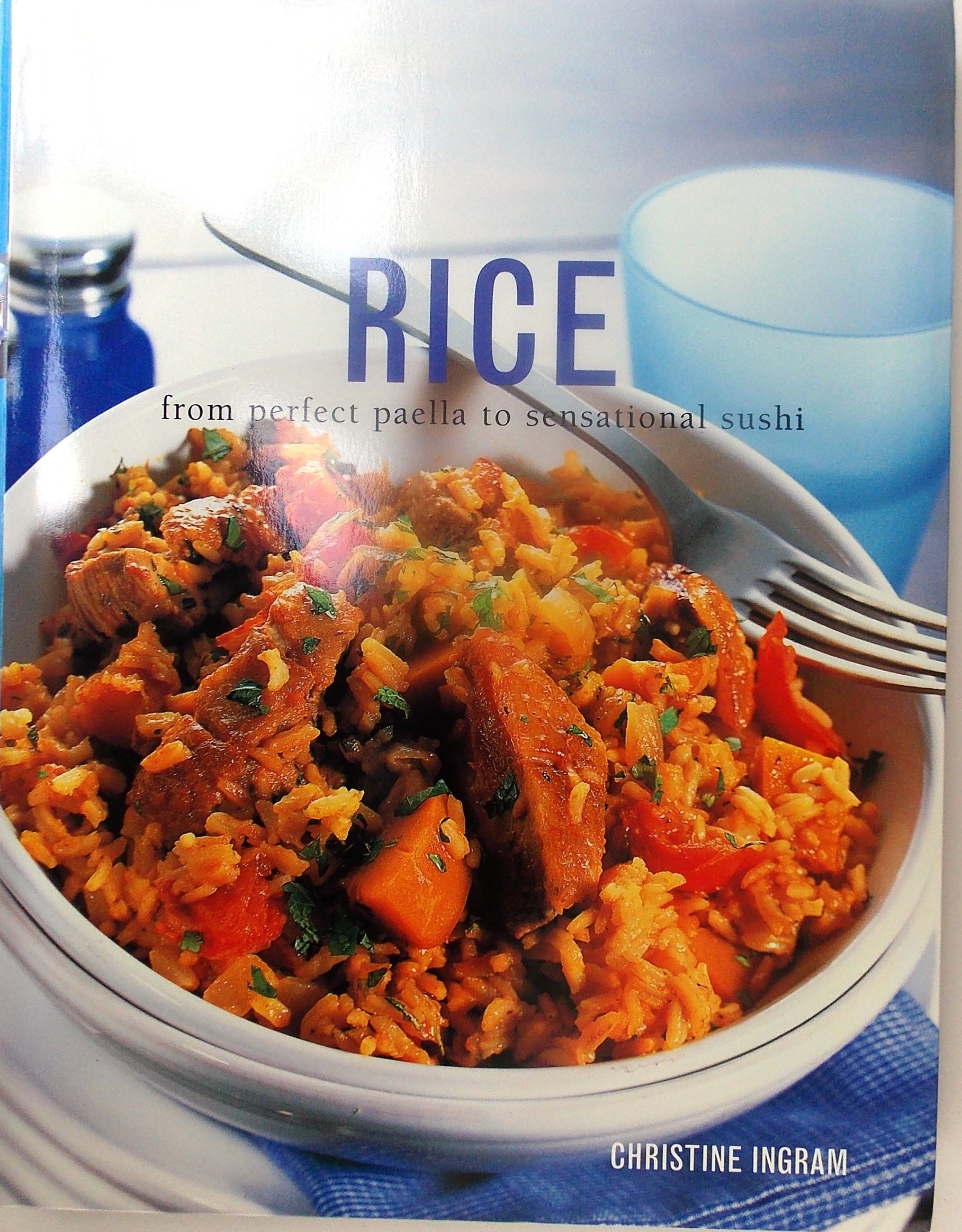 Rice: From Perfect Paella to Sensational Sushi