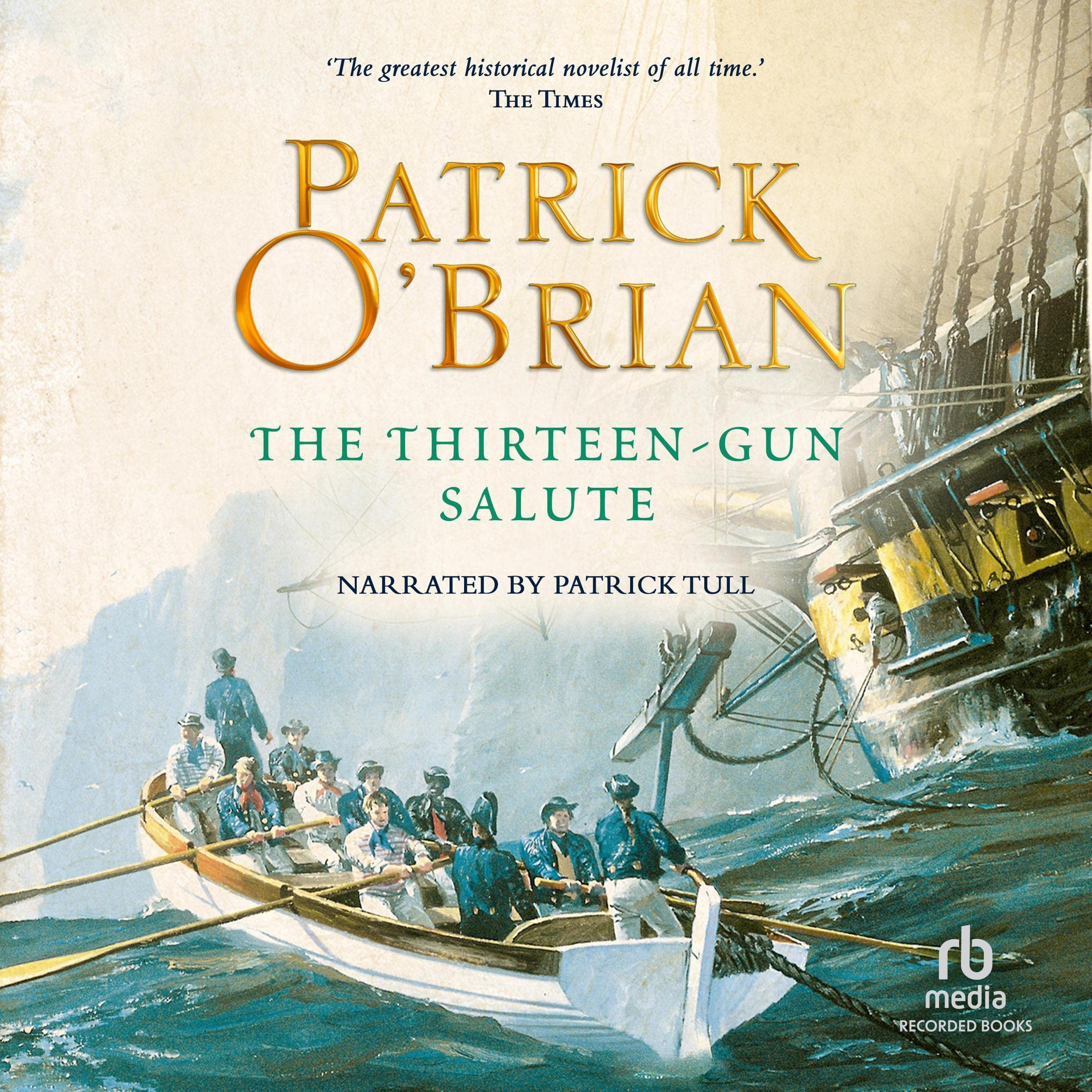Cover art for The Thirteen-Gun Salute: Aubrey/Maturin Series, Book 13