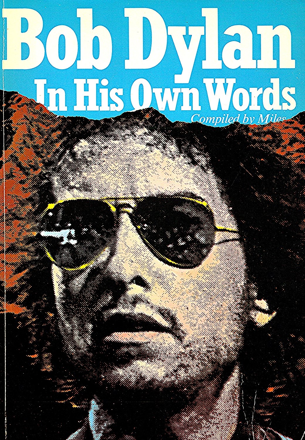 Bob Dylan in His Own Words livre de confidences poétiques