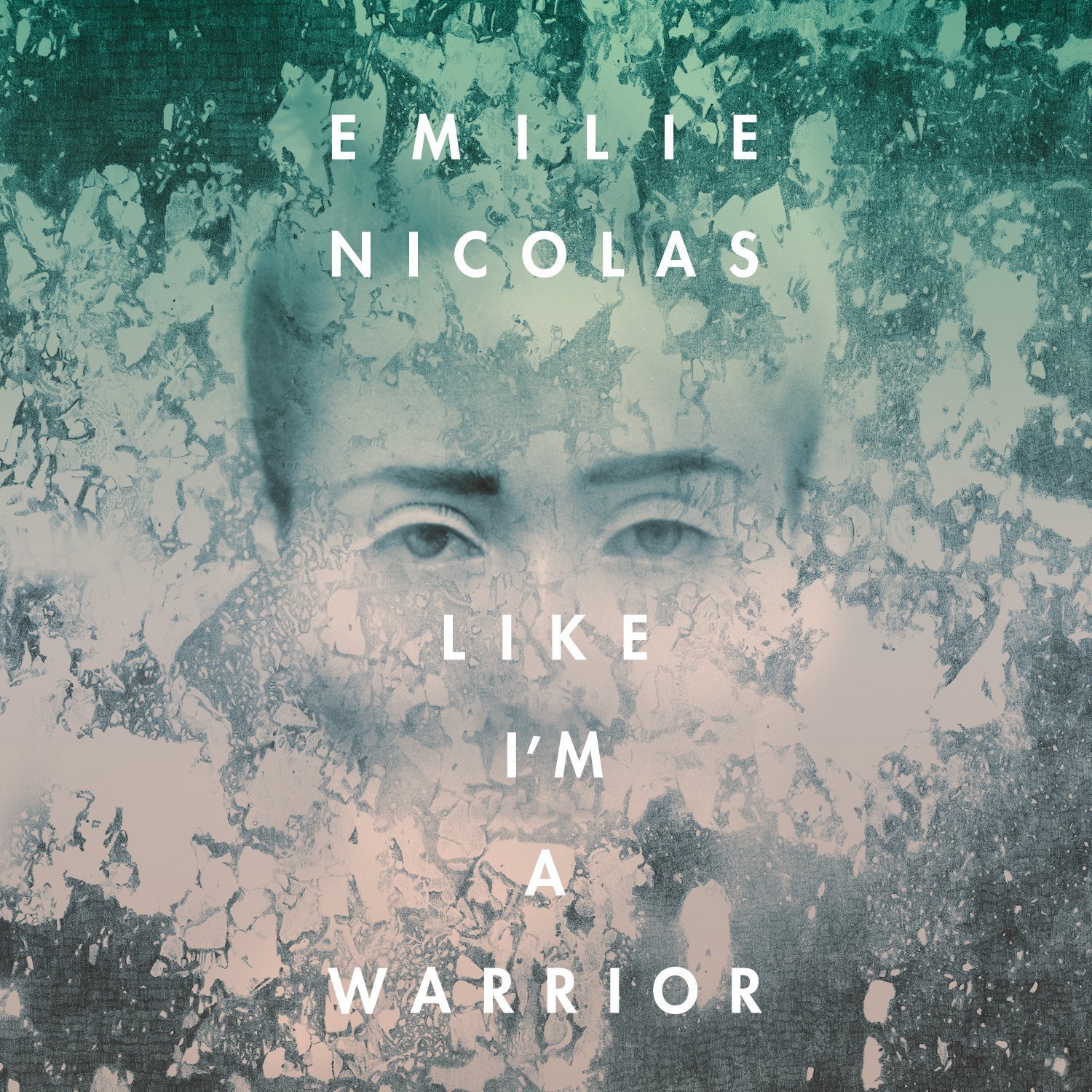 Emilie Nicolas Like I'm A Warrior CD NEW