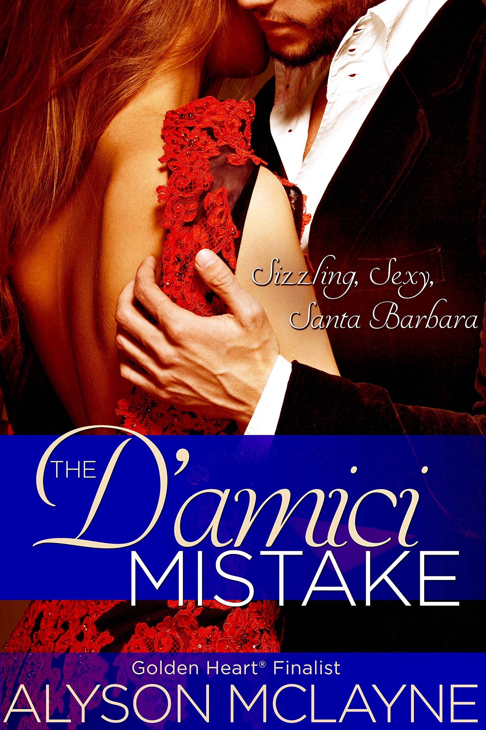 The D'amici Mistake (Santa Barbara Billionaire Bachelors Book 2)
