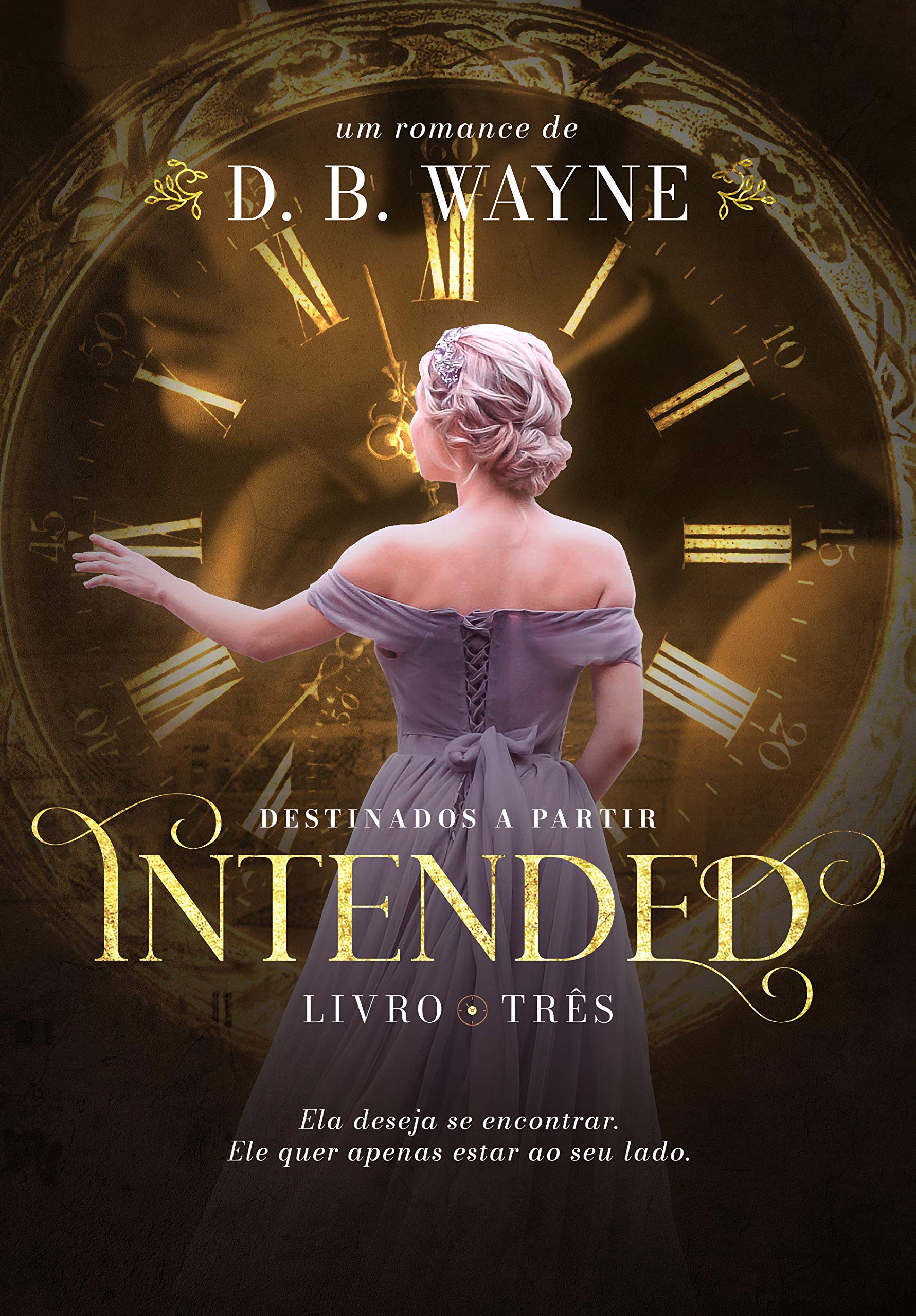 Intended: Destinados a partir (Destinados Livro 3)