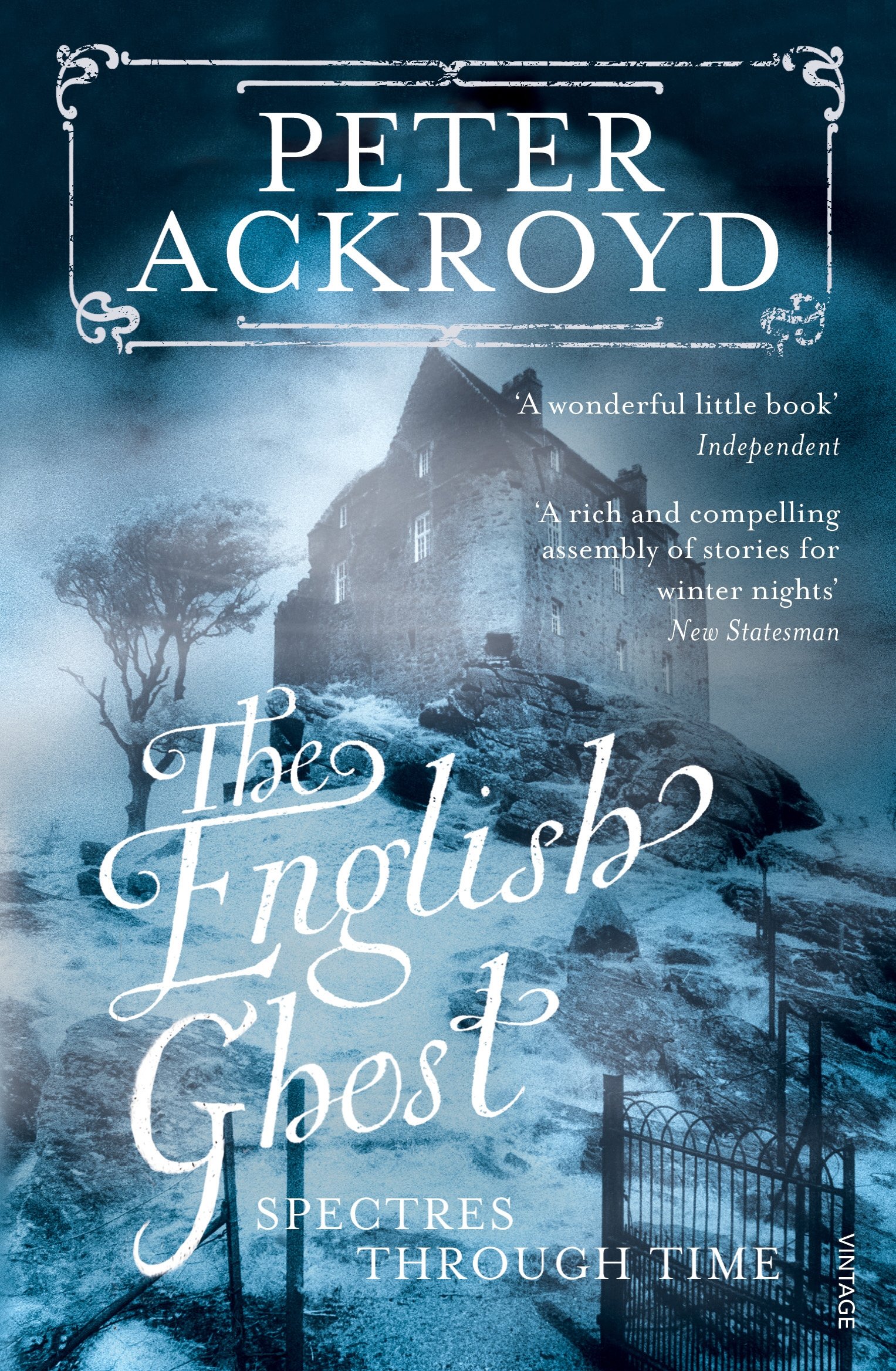 The English Ghost Spectres Through Time by Peter Ackroyd (Paperback Book)
