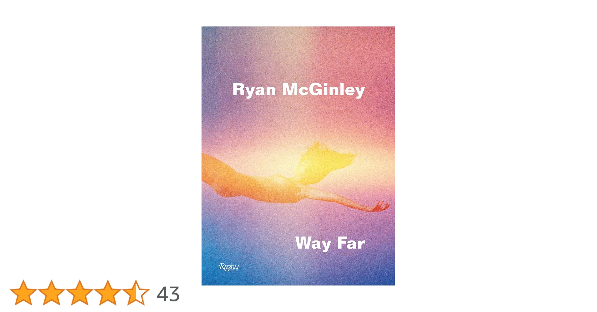 Ryan McGinley / Way Far RIZZOLI 美品 Way Far - Ryan McGinley – Maiden Noir