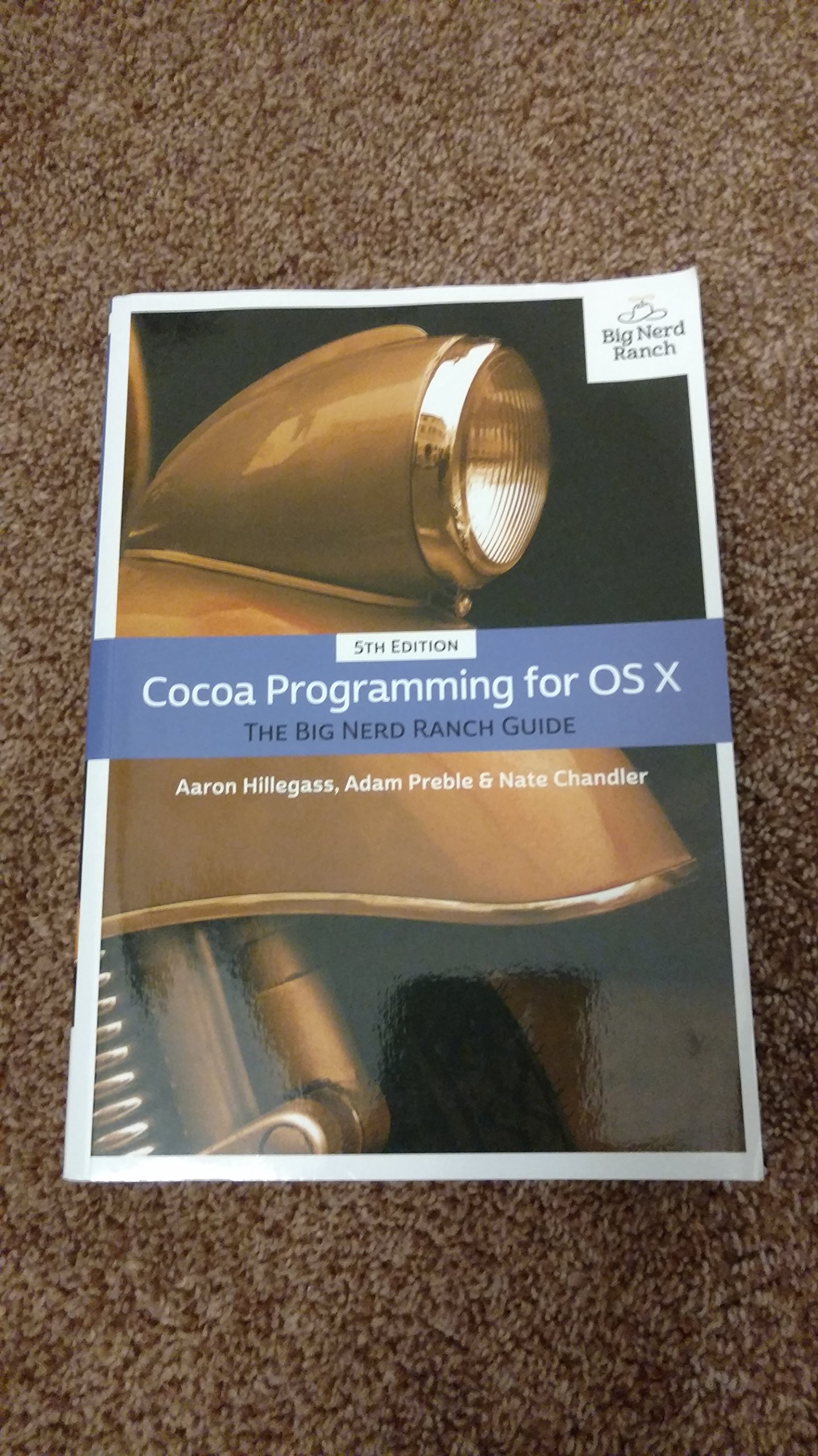 Cocoa Programming for OS X: The Big Nerd Ranch Guide (Big Nerd Ranch Guides) 5th Edition