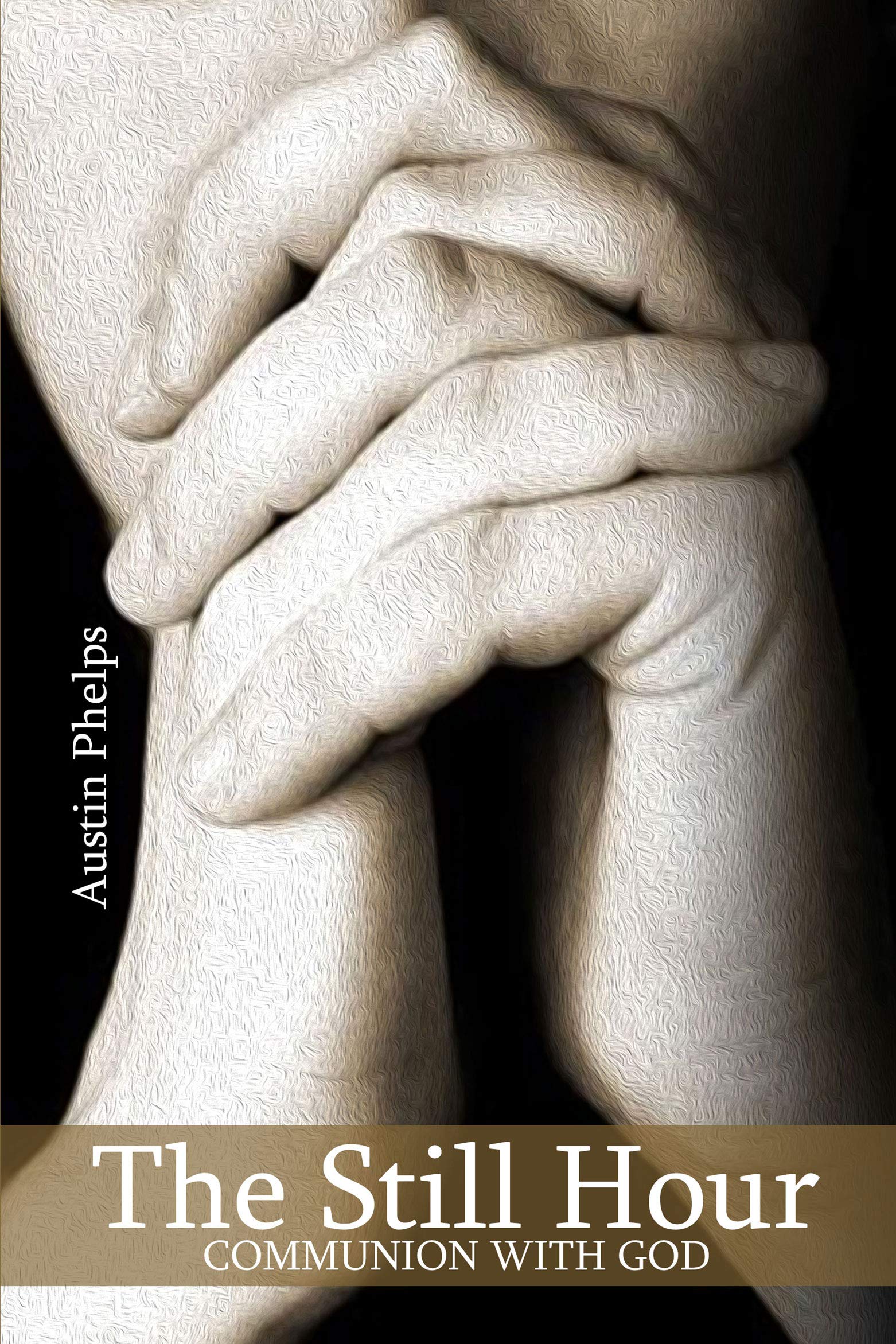 The Still Hour: Communion with God
