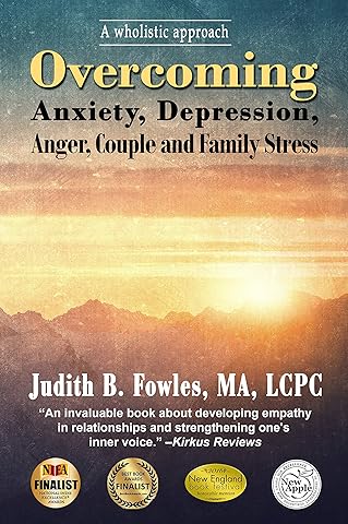 Overcoming Anxiety, Depression, Anger, Couple And Family Stress