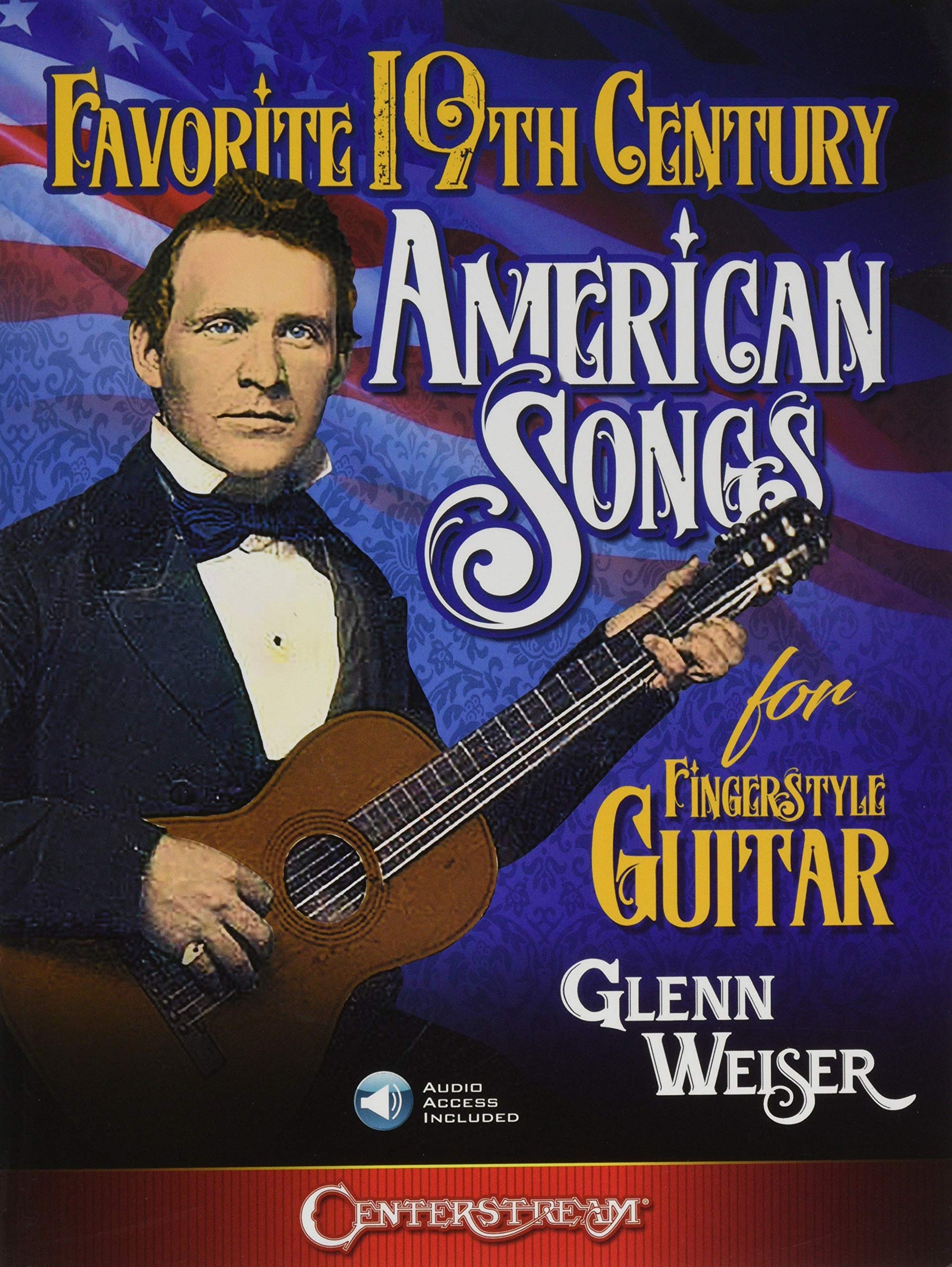 Favorite 19th Century American Songs for Fingerstyle Guitar