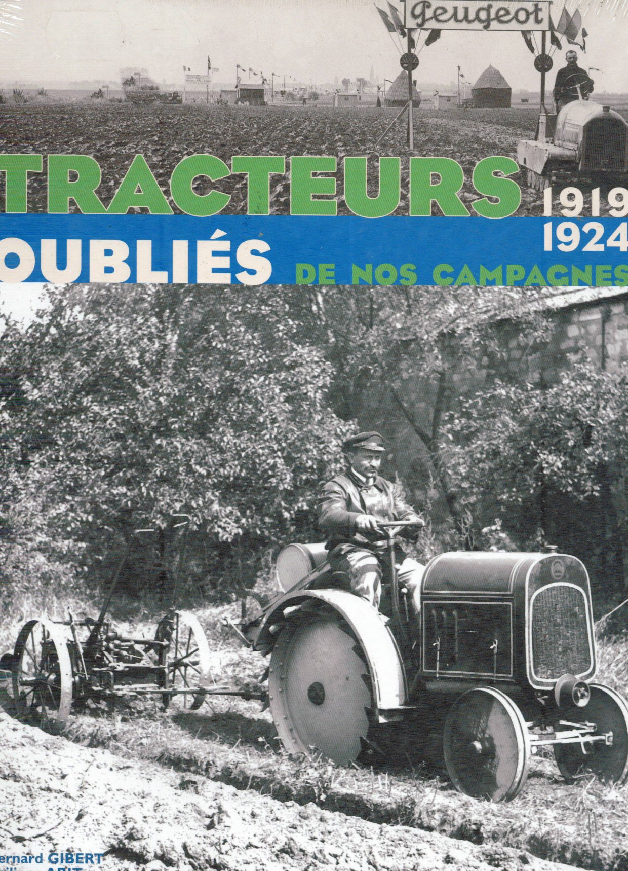 Tracteurs oubliés de nos campagnes: 1919-1924