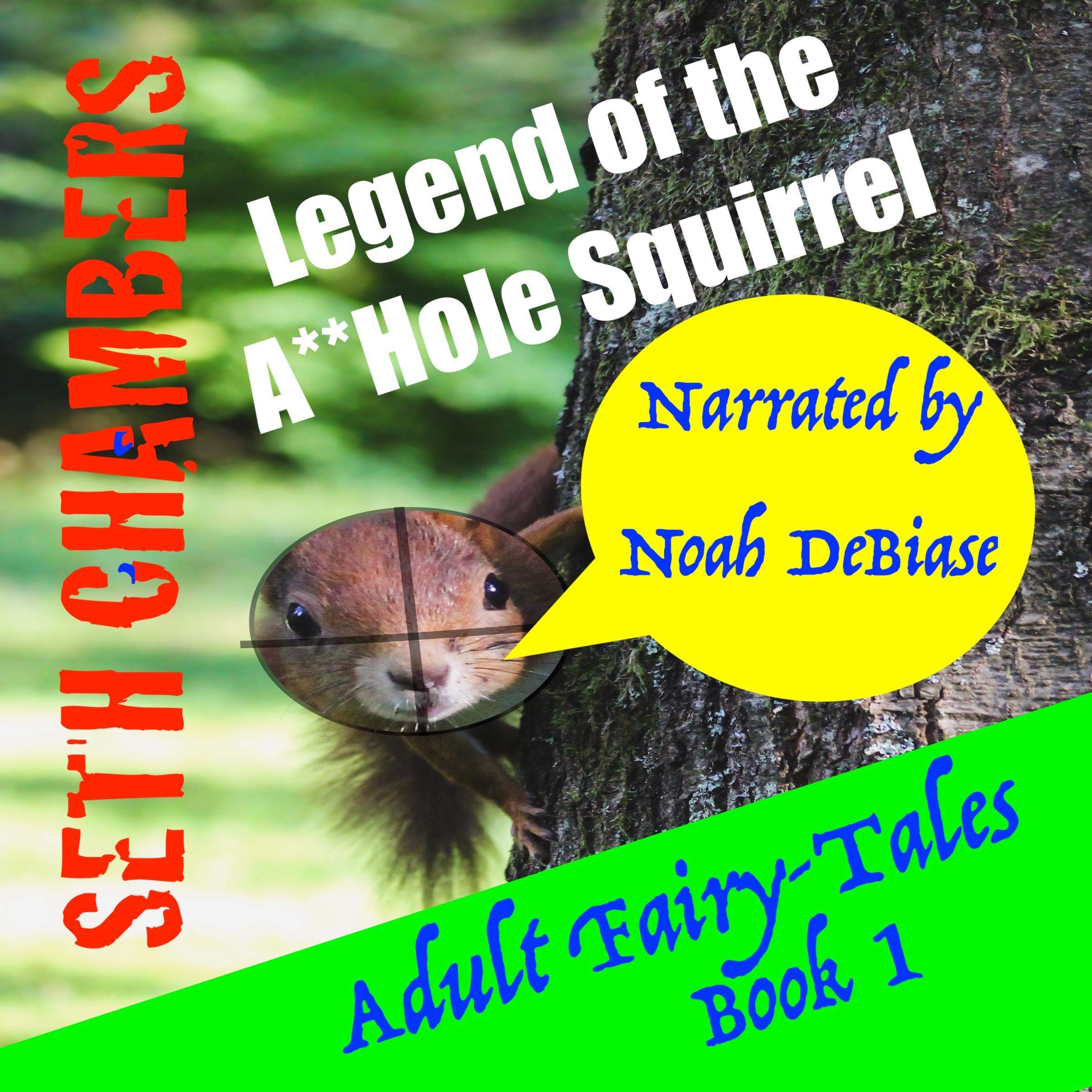 Legend of the A**hole Squirrel