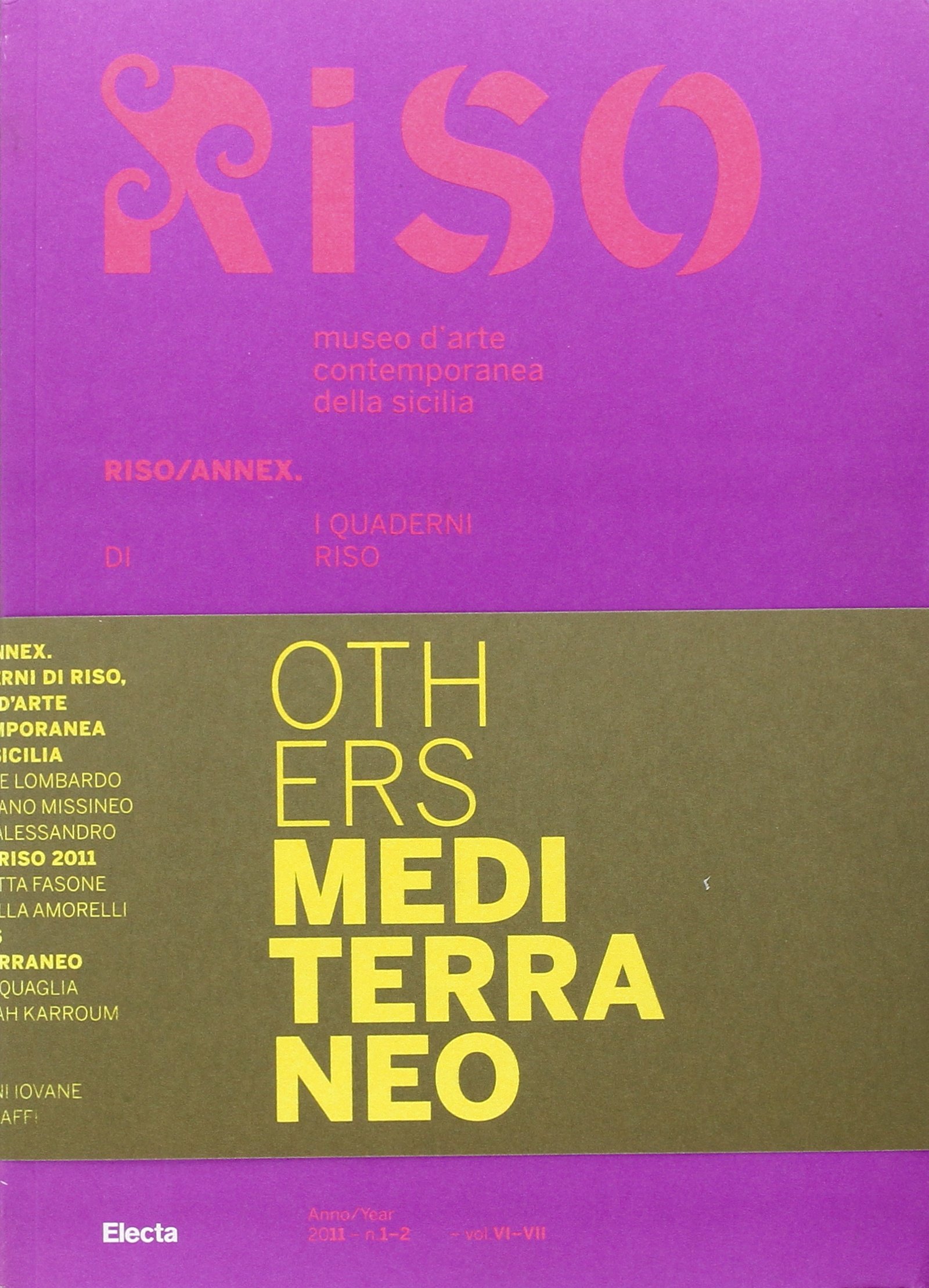 Others Mediterraneo. Riso/Annex. I quaderni di Riso. Ediz. italiana e inglese vol. 6-7