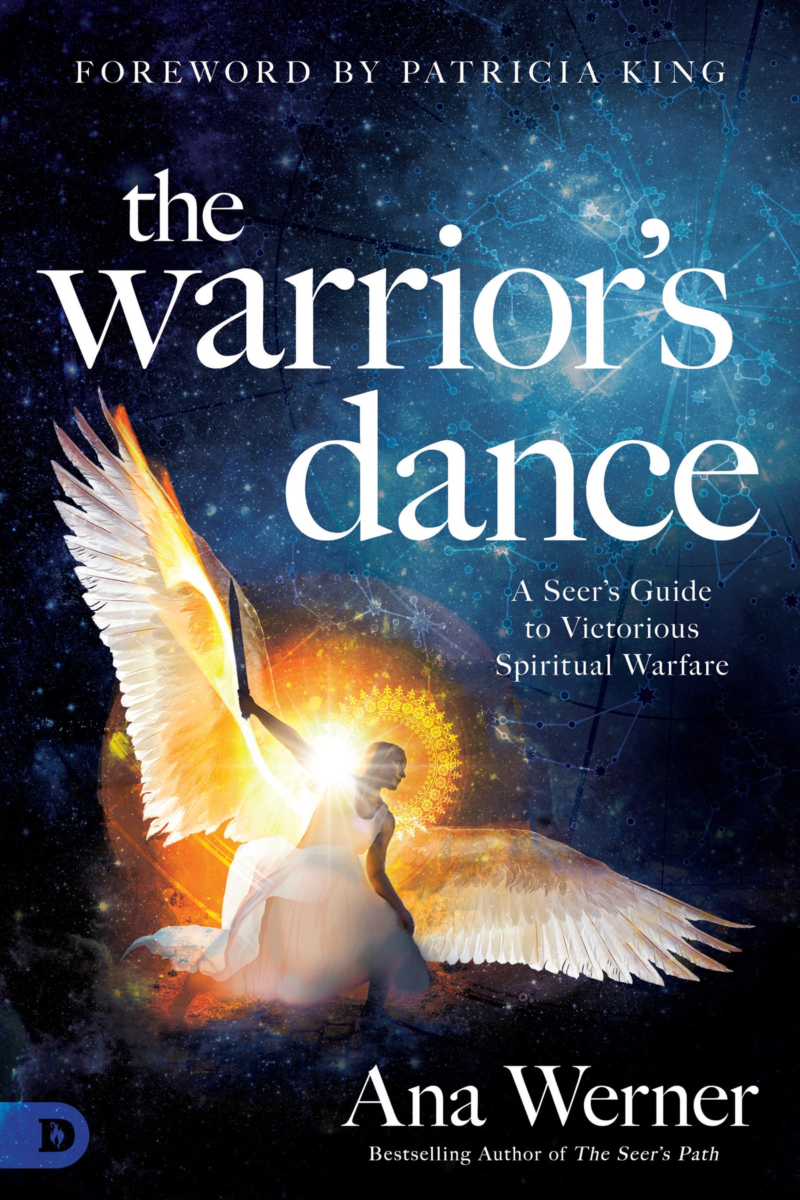 Warrior's Dance: A Seer's Guide to Victorious Spiritual Warfare