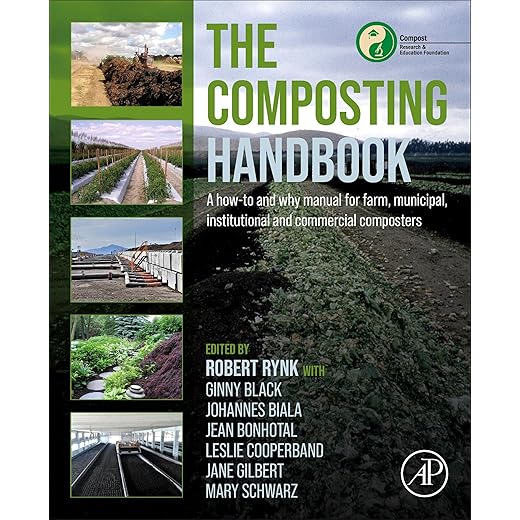 The Composting Handbook: A how-to and why manual for farm, municipal, institutional and commercial composters