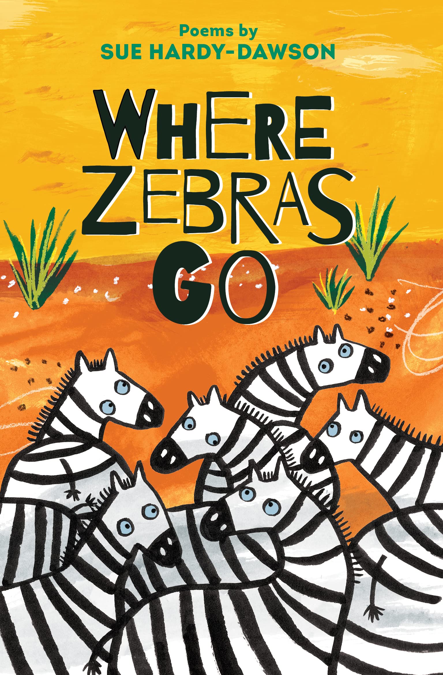 Where Zebras Go: Poems by Sue Hardy-Dawson (Paperback, 2017)