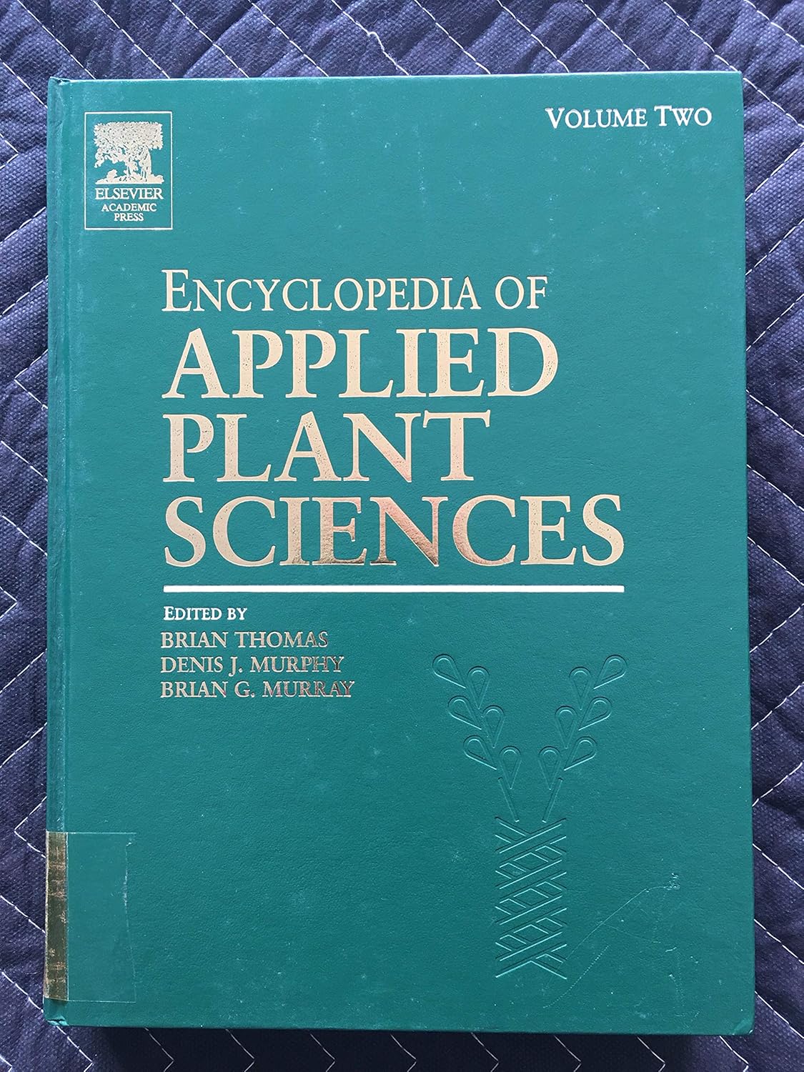 Encyclopedia Applied Plant Science Volume 2 Replacement Denis J