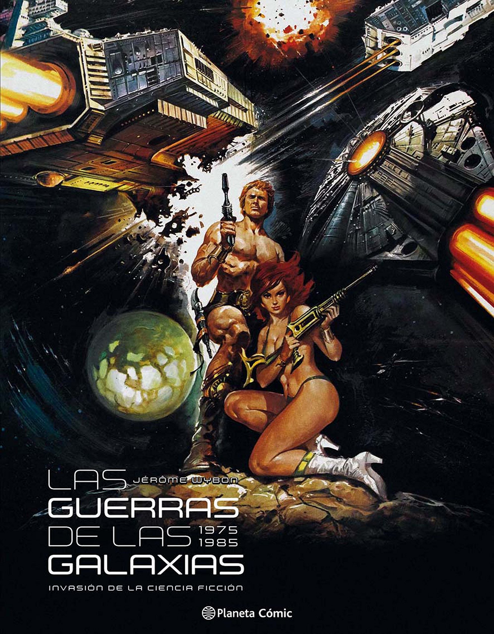Las guerras de las galaxias: 1975-1985. Invasión de la ciencia ficción (BD - Autores Europeos)
