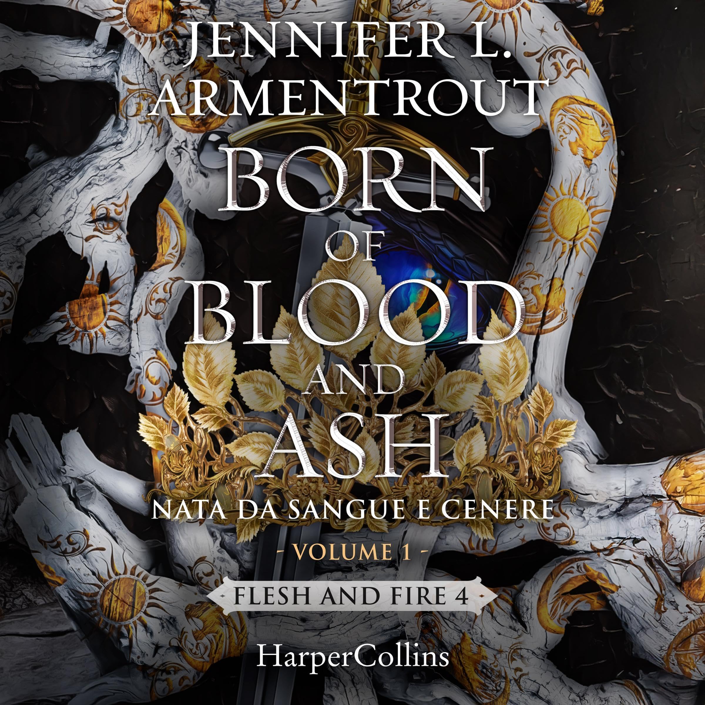 Born of Blood and Ash. Nata da sangue e cenere, Vol.1: Flesh and Fire, Vol. 4