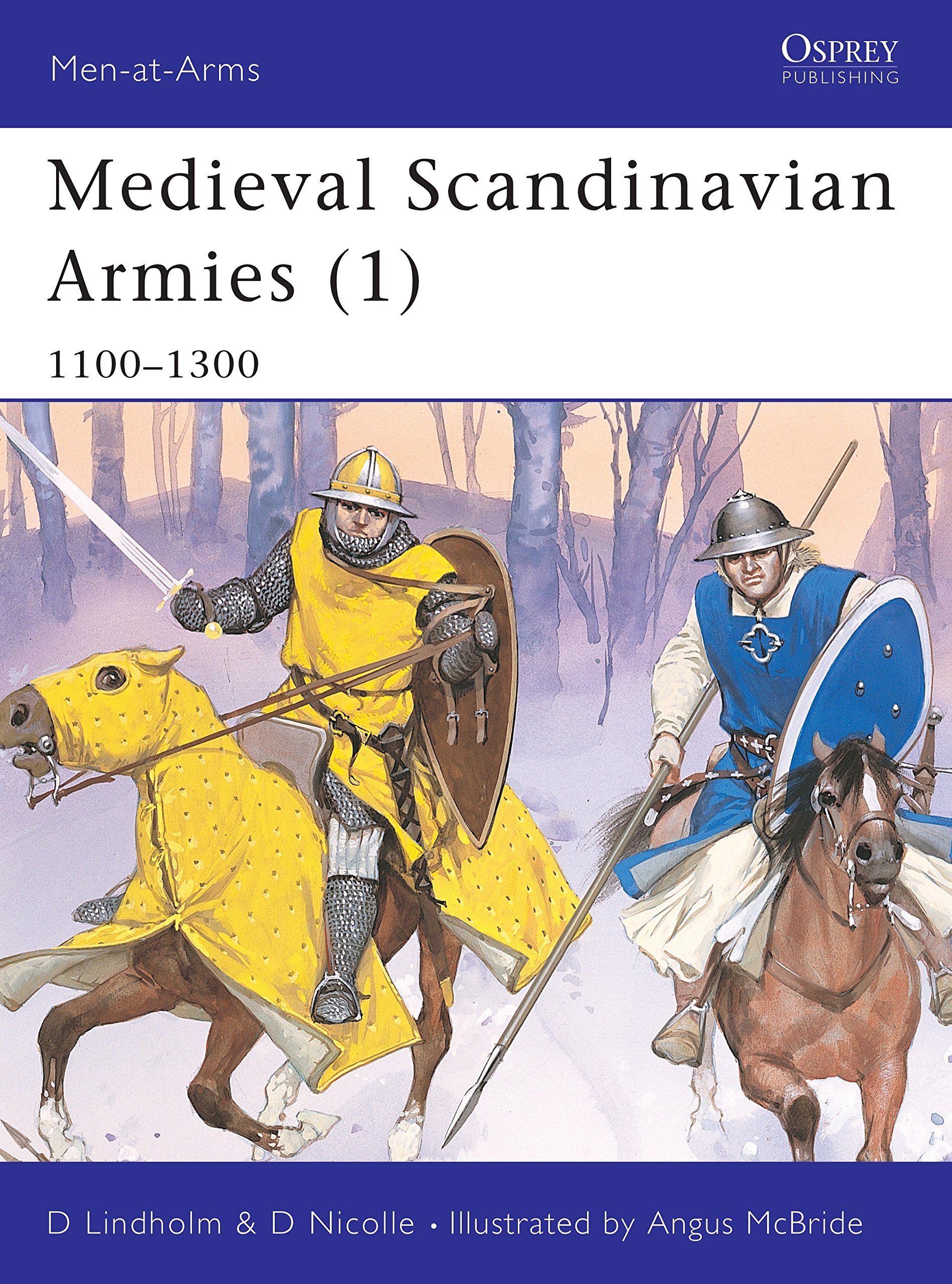 Men-at-Arms 396: Medieval Scandinavian Armies (1) 1100-1300