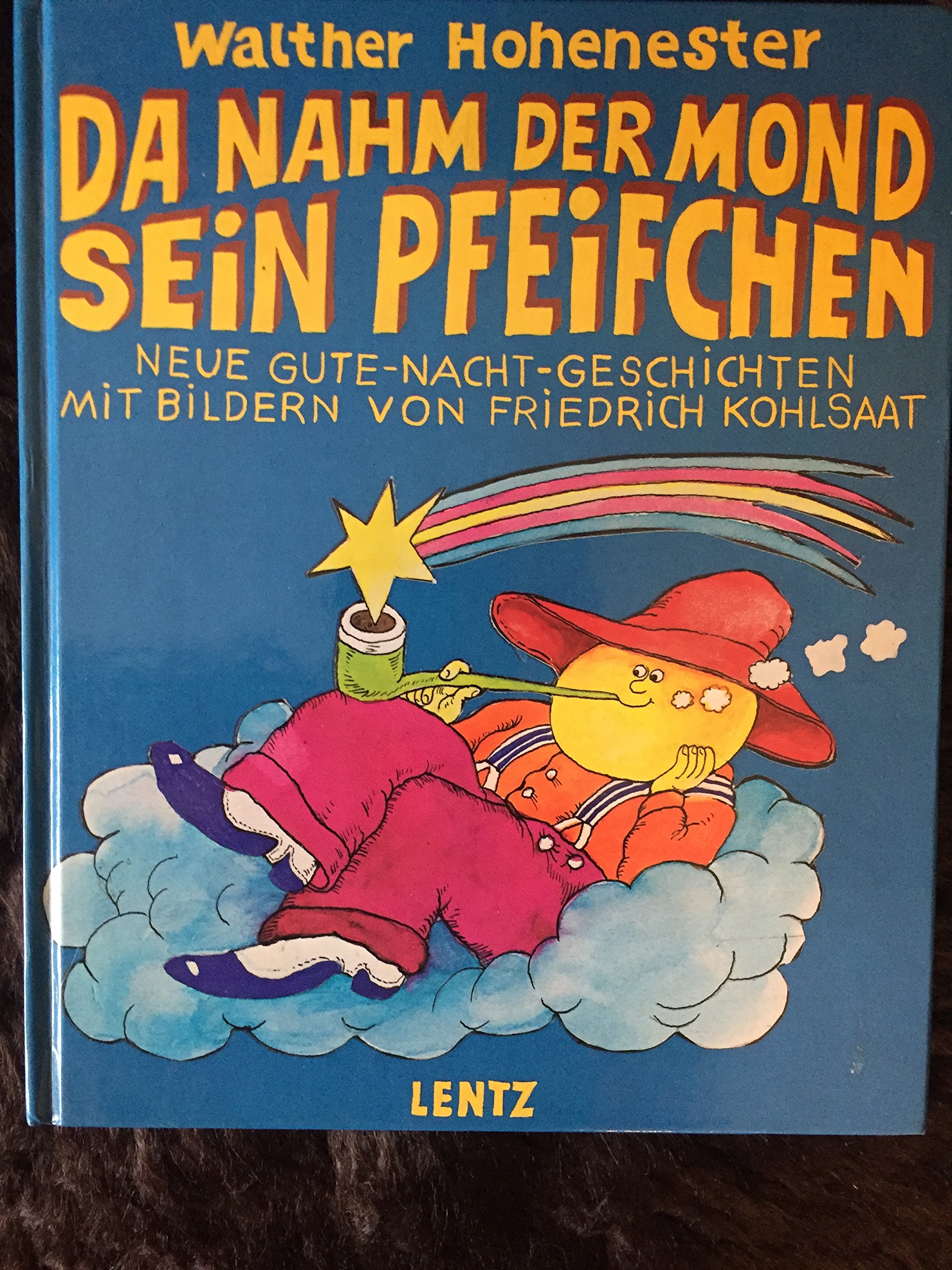 Da nahm der Mond sein Pfeifchen: Neue Gute-Nacht-Geschichten