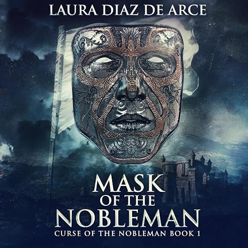 Mask of the Nobleman: Curse of the Nobleman, Book 1