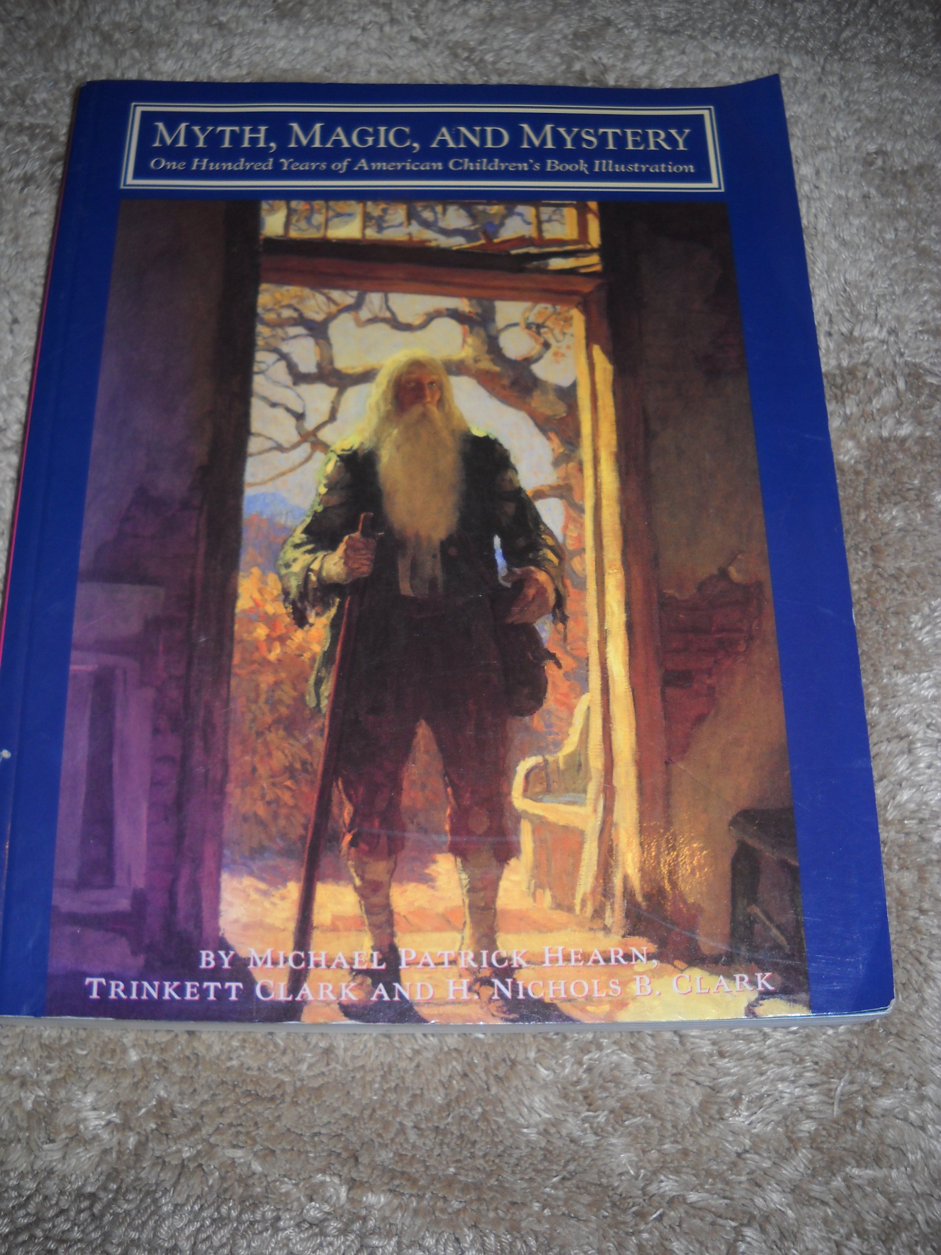 Myth, Magic, and Mystery: One Hundred Years of American Children's Book Illustration