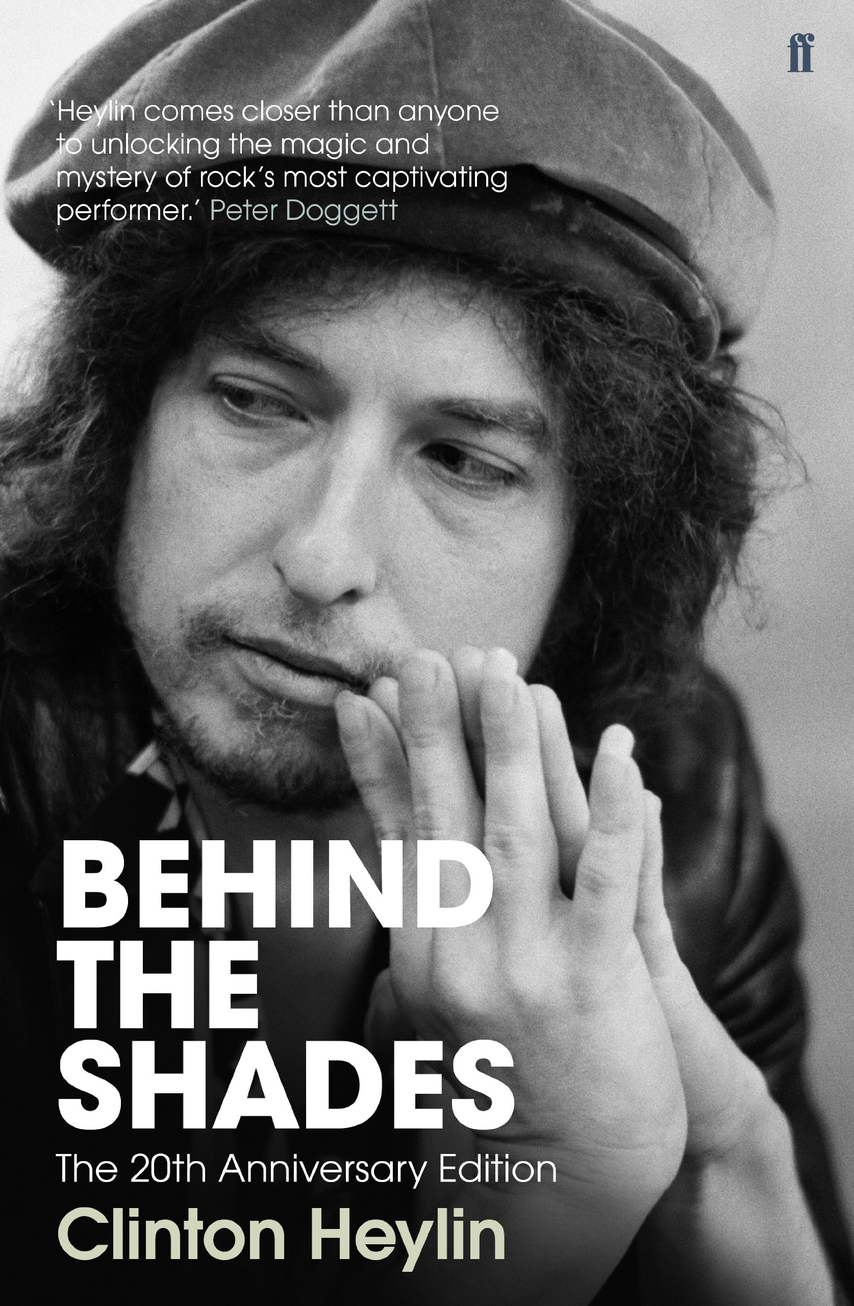 Bob Dylan: Behind the Shades:  20th Anniversary - Clinton Heylin (English)