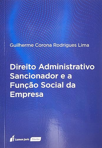 Direito Administrativo Sancionador e a Função Social da Empresa - 2022