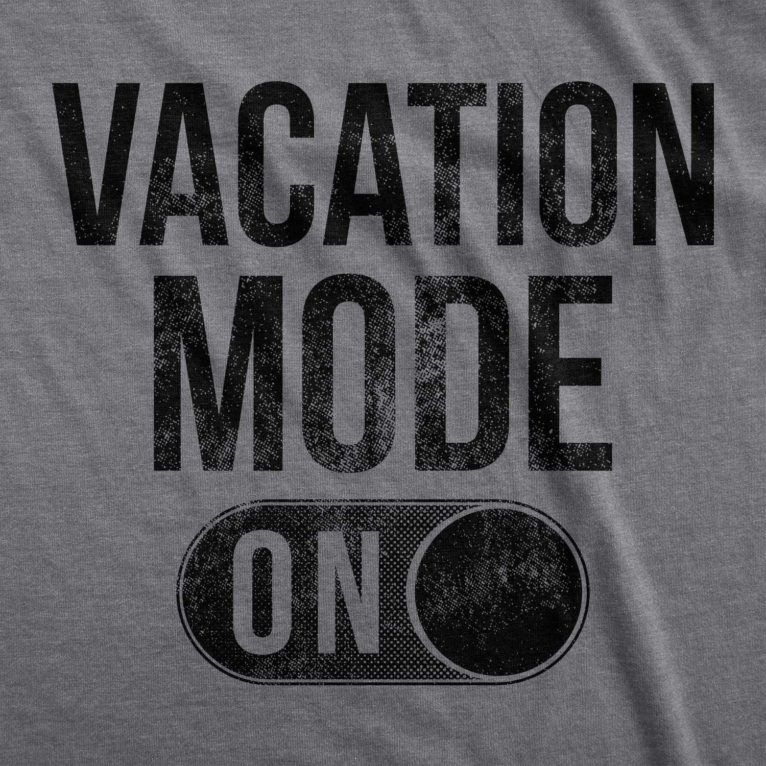 Mens Vacation Mode On Tshirt Funny Spring Break Tee