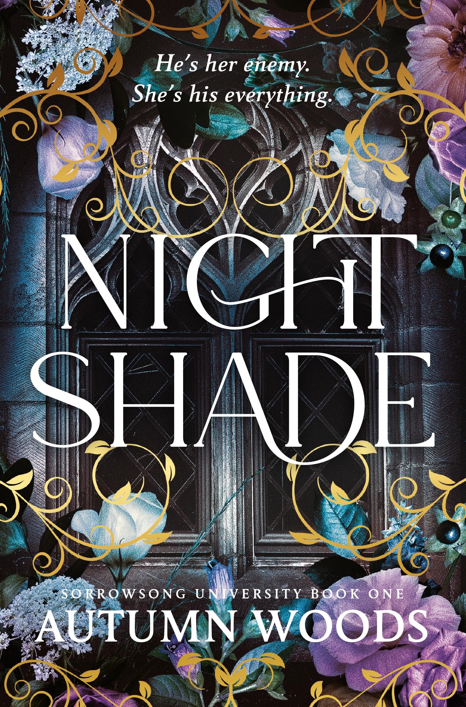 Nightshade: A Dark Academia Romance of Revenge and Forbidden Love: 1 (Sorrowsong University  1)