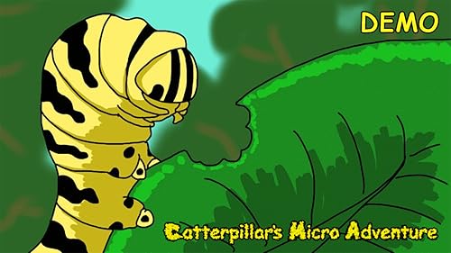 Caterpillar's Micro Adventure Demo