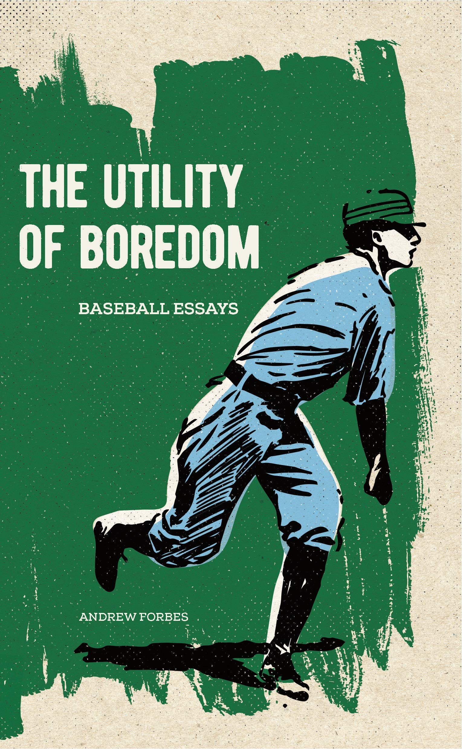 Buy The Utility of Boredom: Baseball Essays — BookShops.in