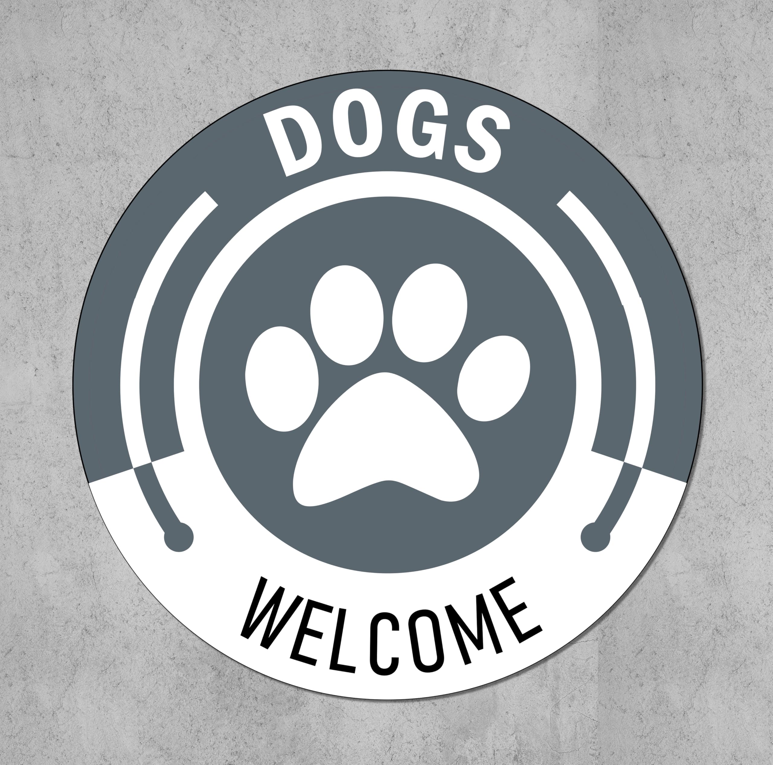 Dogs Welcome, Grey Sign - Self Adhesive Sticker (200mm x 200mm)