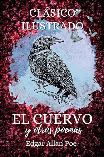 El Cuervo y Otros Poemas Clásico de Edgar Allan Poe con Interior Ilustrado a Color (Spanish Edition)