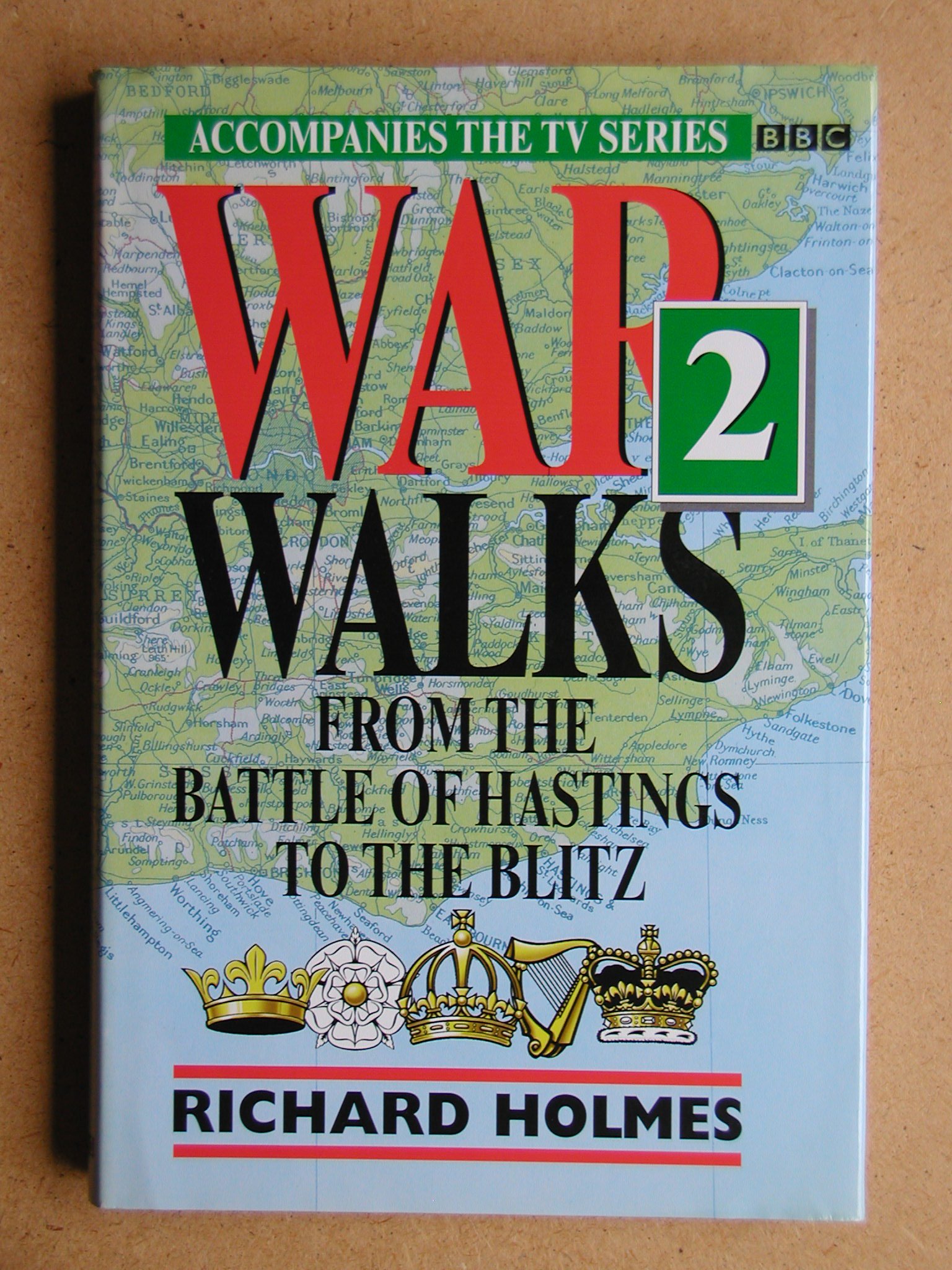War Walks 2: From the Battle of Hastings to the Blitz