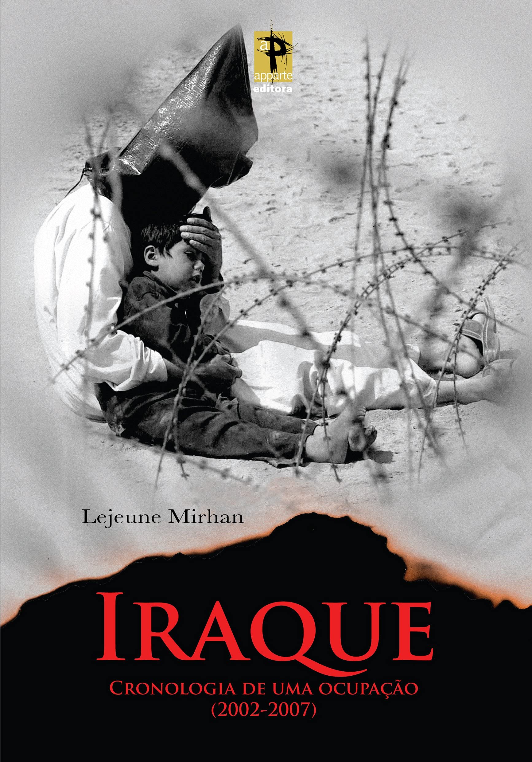 Iraque: Cronologia de uma Ocupação (2003-2007) | Amazon.com.br