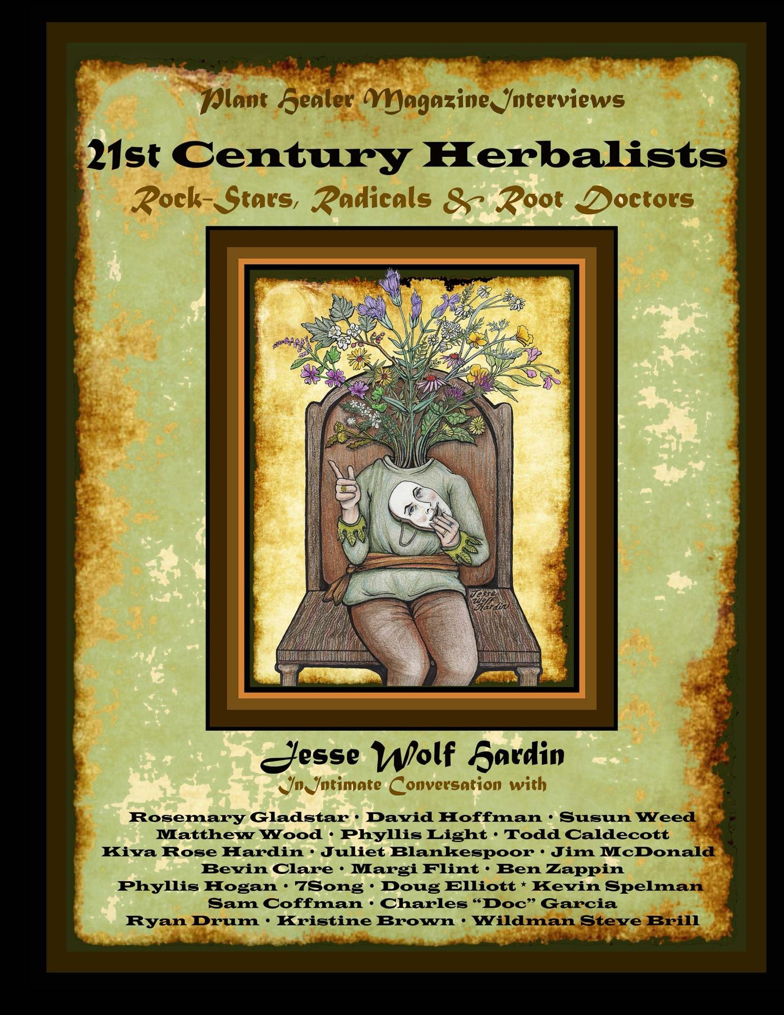 21st Century Herbalists: Rockstars, Radicals, & Root Doctors