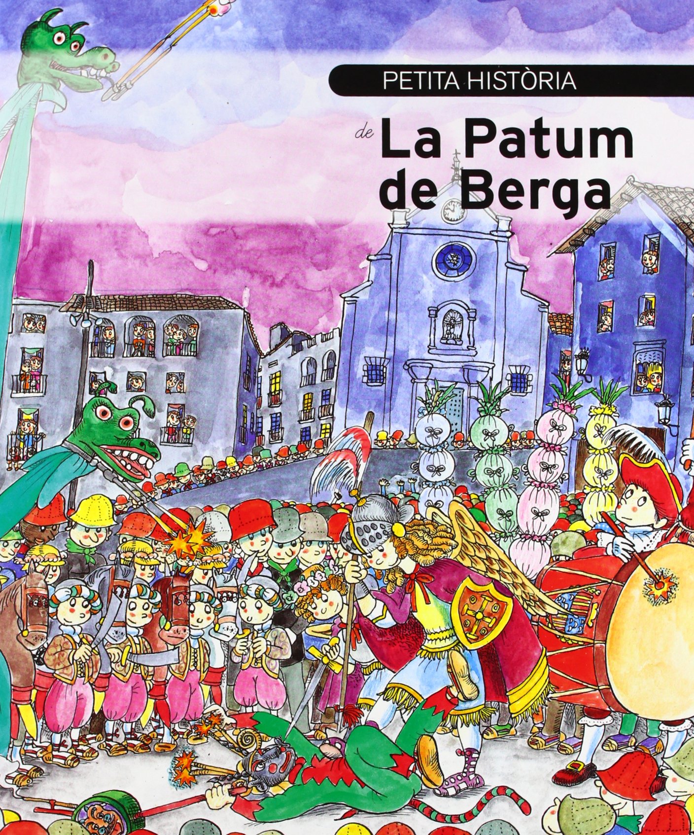 Petita història de La Patum de Berga: 245 (Petites històries)