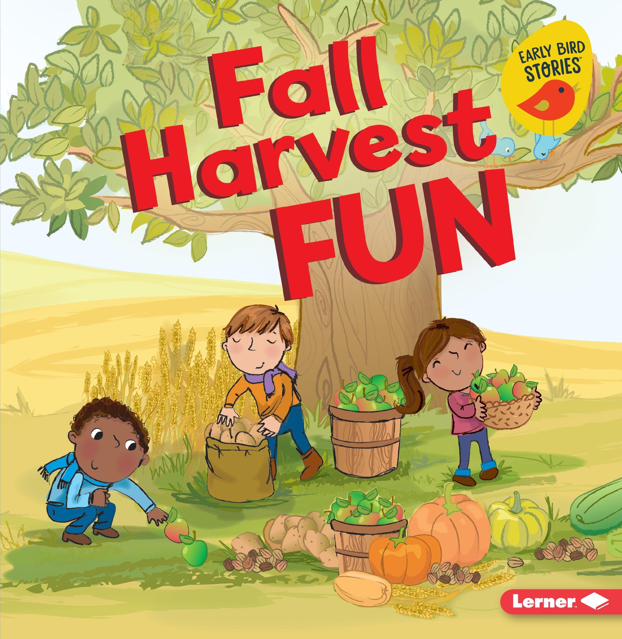 Fall Harvest Fun (Fall Fun (Early Bird Stories (tm)))